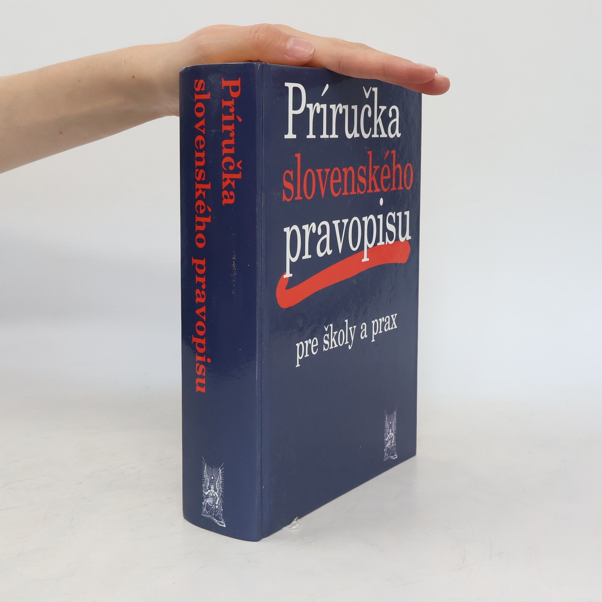 Ivor Ripka Príručka slovenského pravopisu pre školy a prax