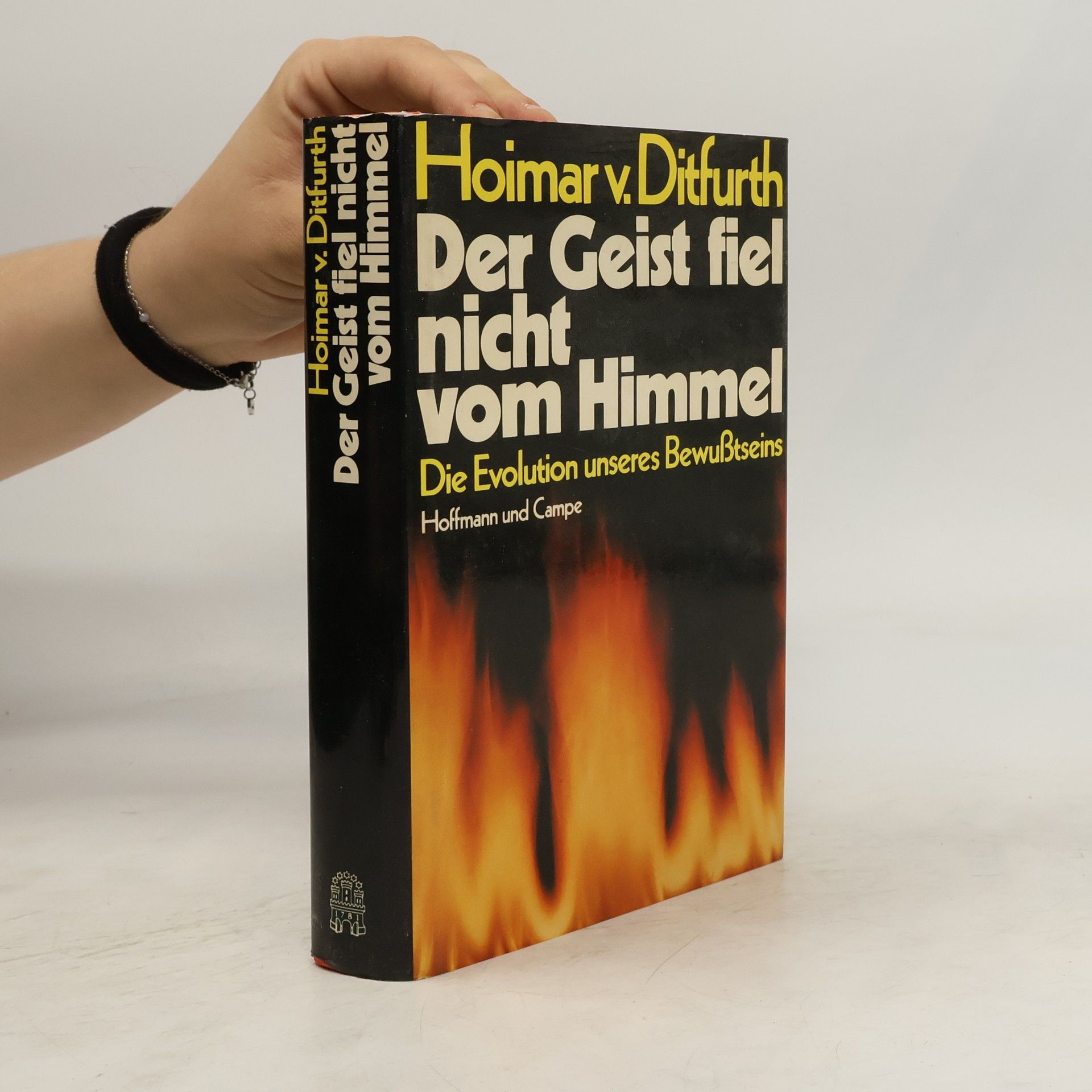 Hoimar von Ditfurth Der Geist fiel nicht vom Himmel