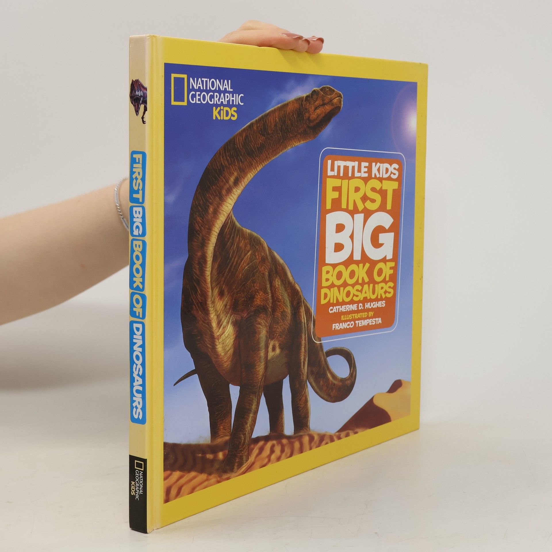 Catherine D. Hughes Little Kids First Big Book of Dinosaurs