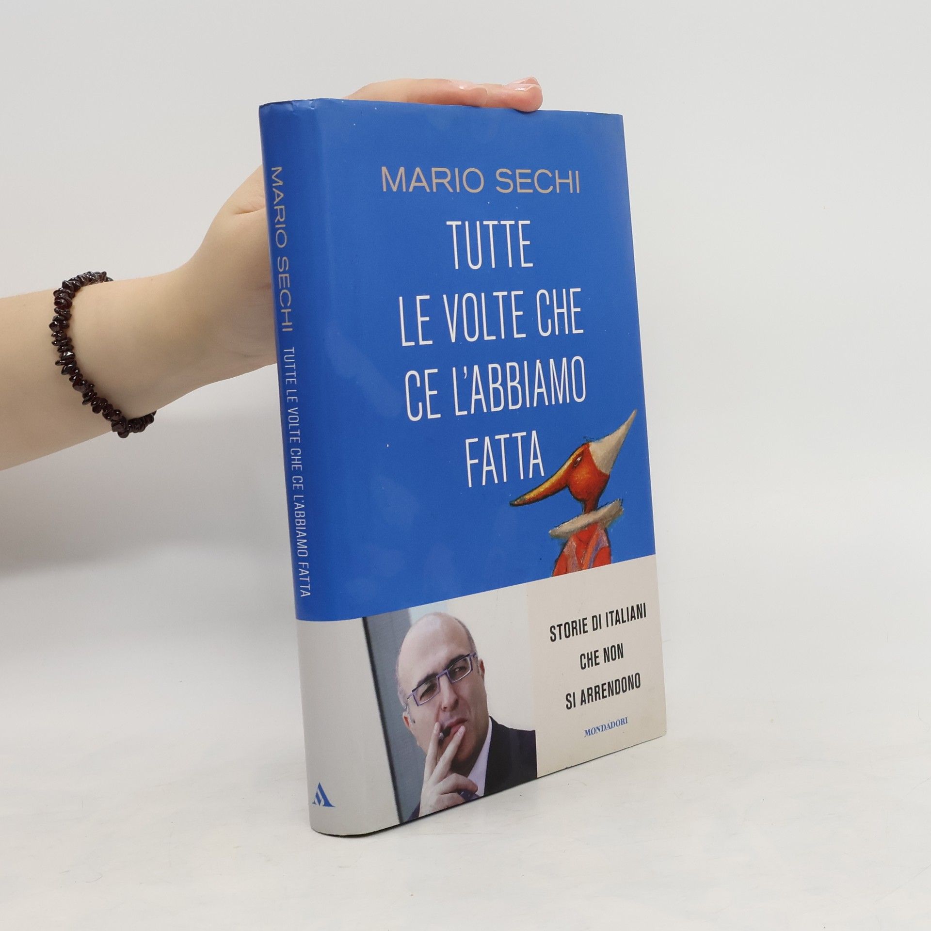 Mario Sechi Tutte le volte che ce l'abbiamo fatta. Storie di italiani che non si arrendono