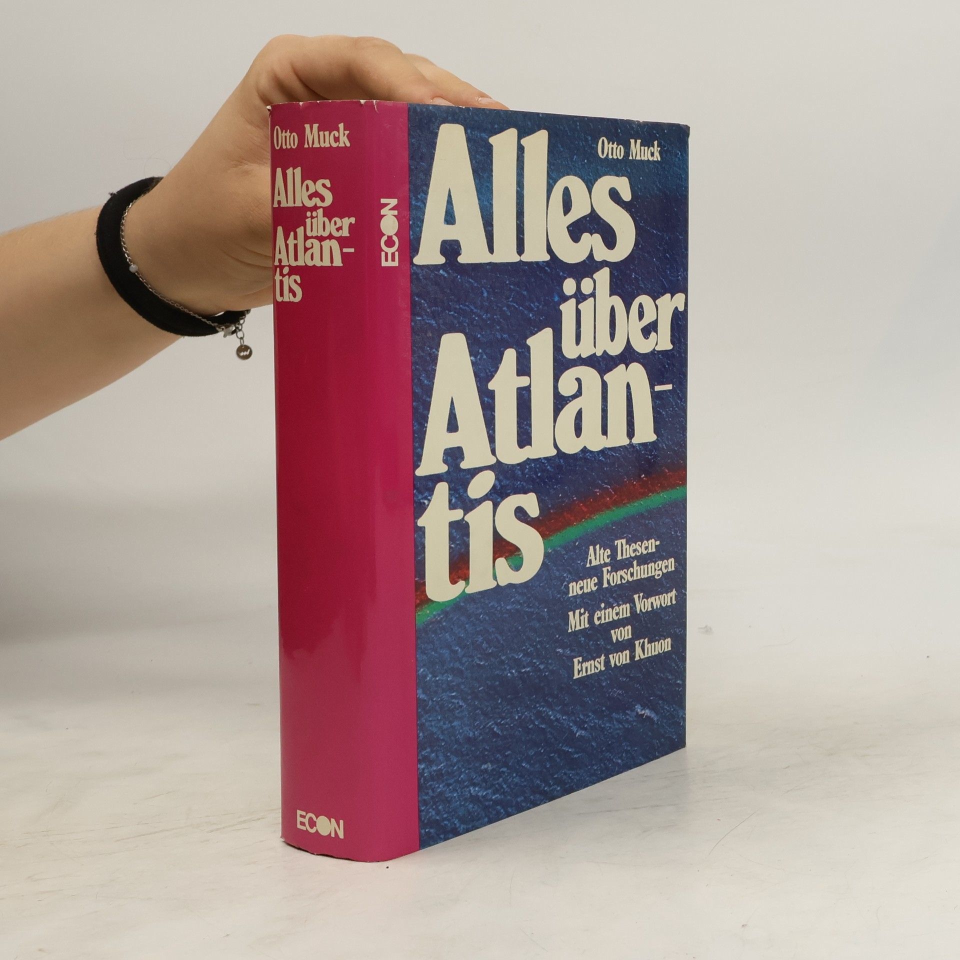 Otto Muck Alles über Atlantis. Alte Thesen, neue Forschung
