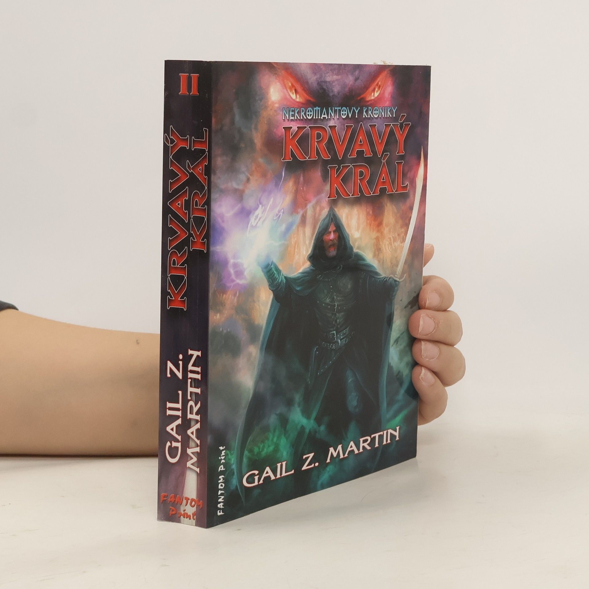 Gail Z. Martin Nekromantovy kroniky. Krvavý král. 2