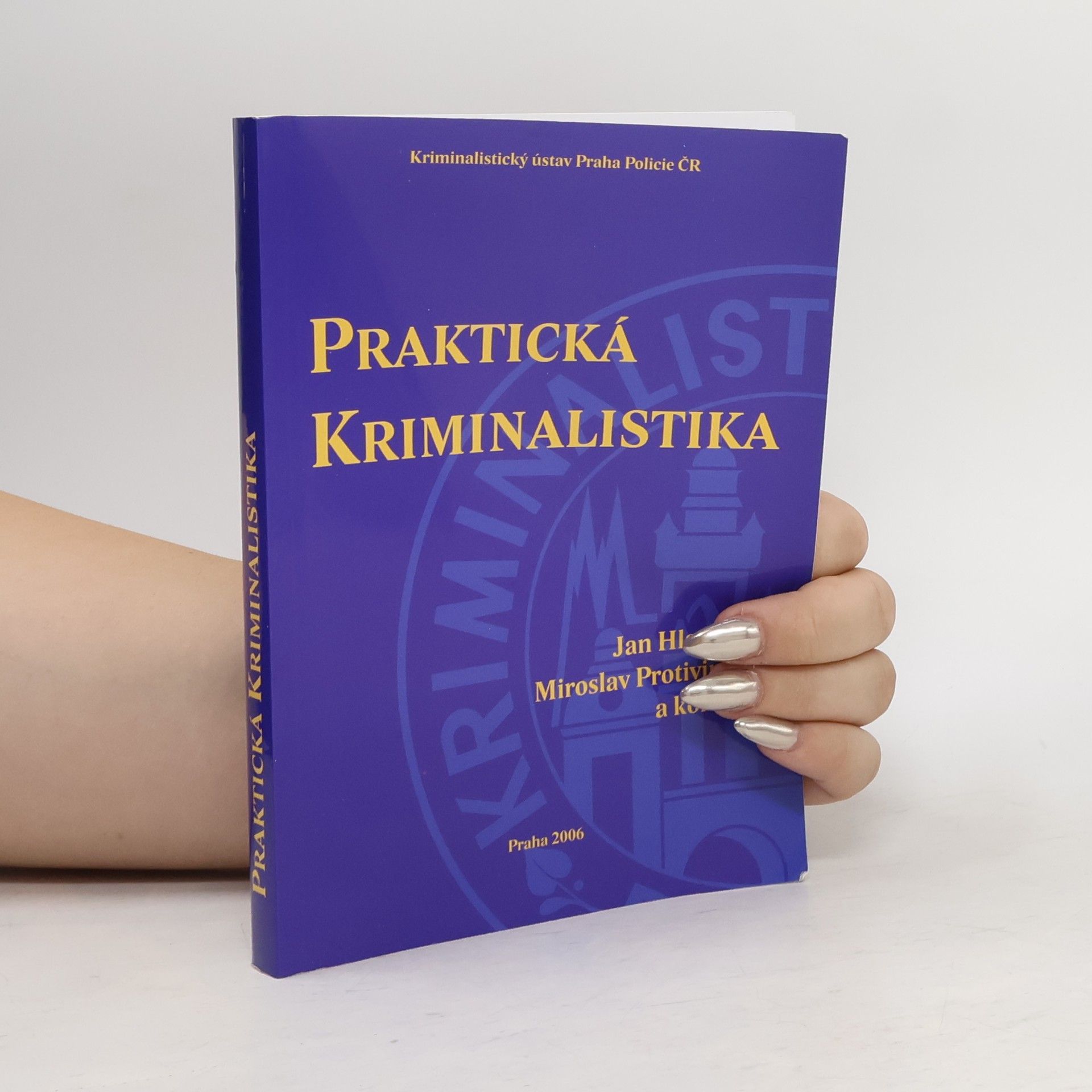 Jan Hlaváček Praktická kriminalistika