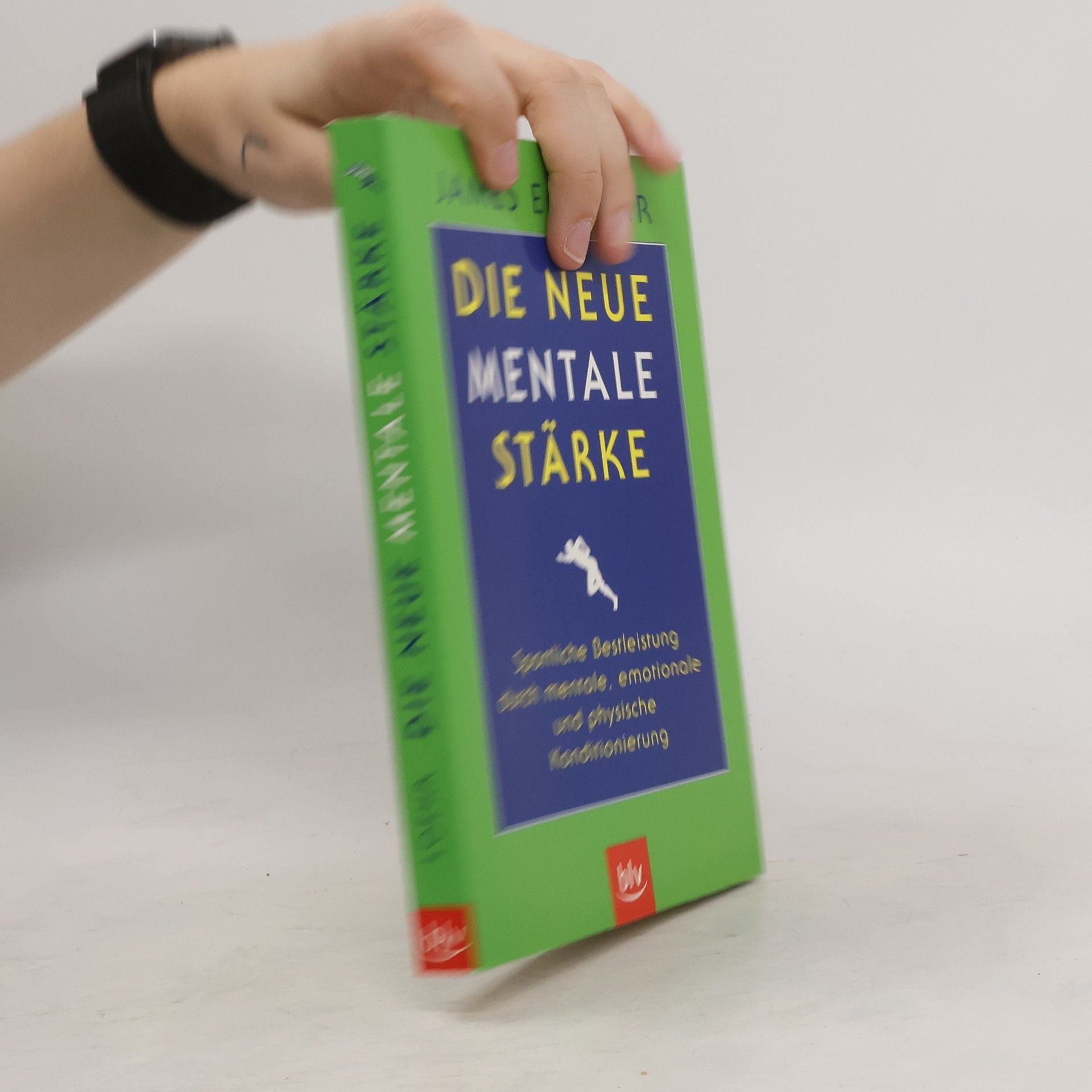 James E. Loehr Die neue mentale Stärke