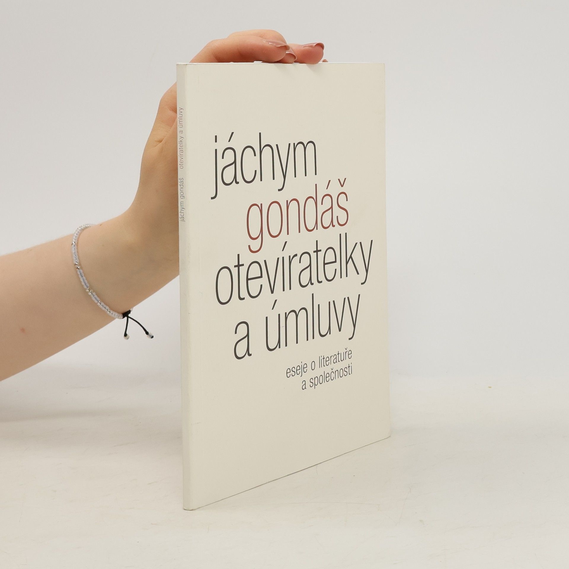 Jáchym Jaroslav Gondáš Otevíratelky a úmluvy