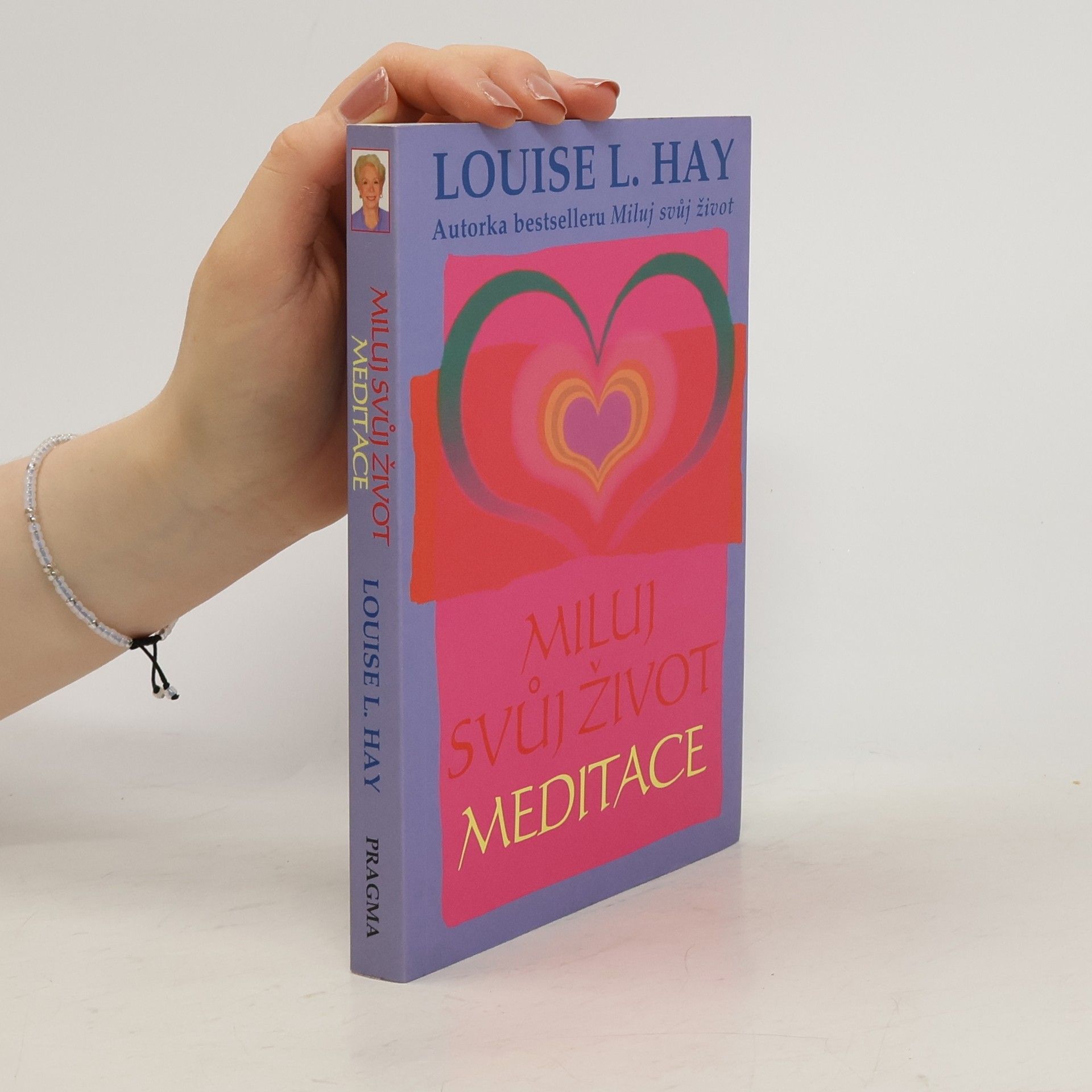 Louise Lynn Hay Miluj svůj život: Meditace