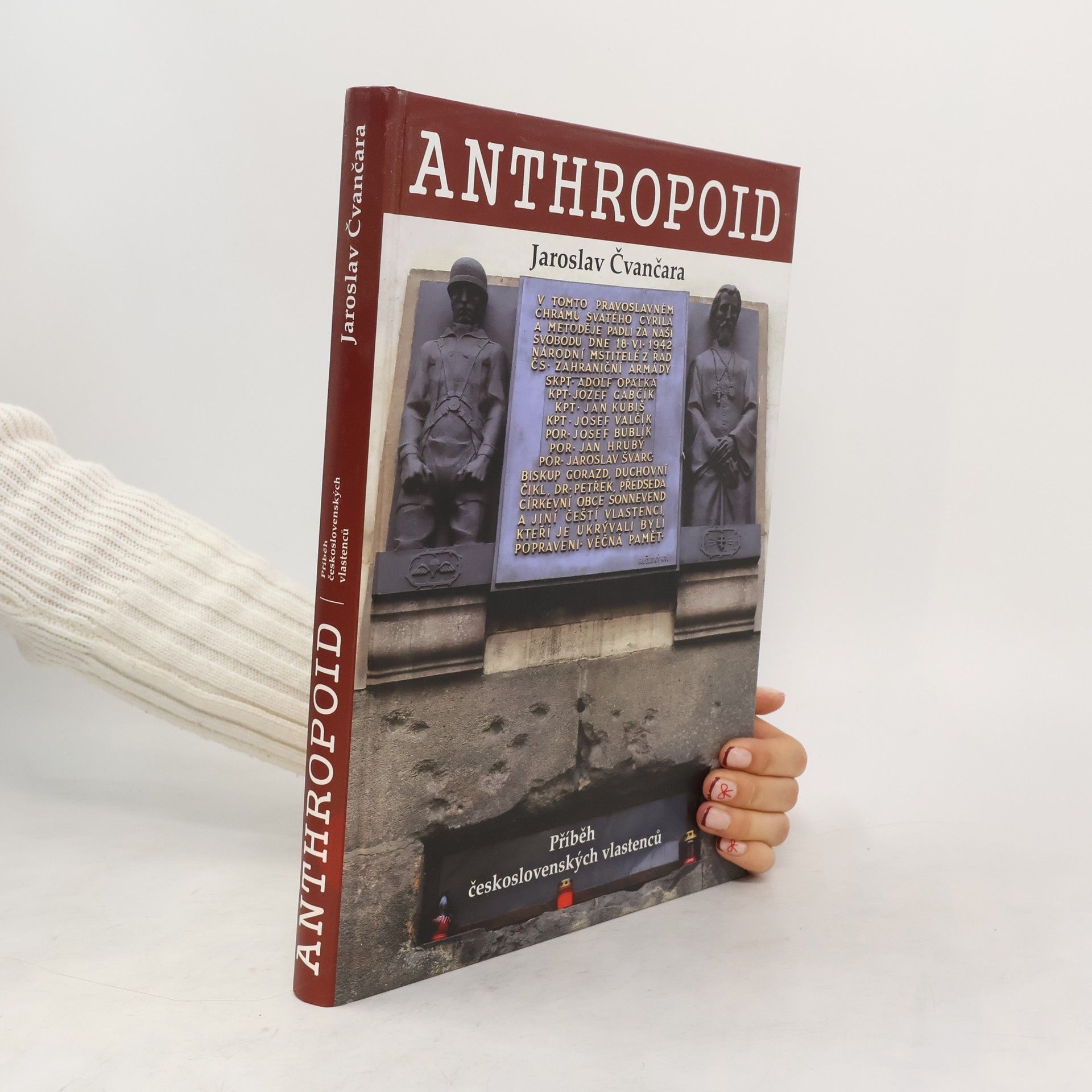 Jaroslav Čvančara Anthropoid: Příběh československých vlastenců
