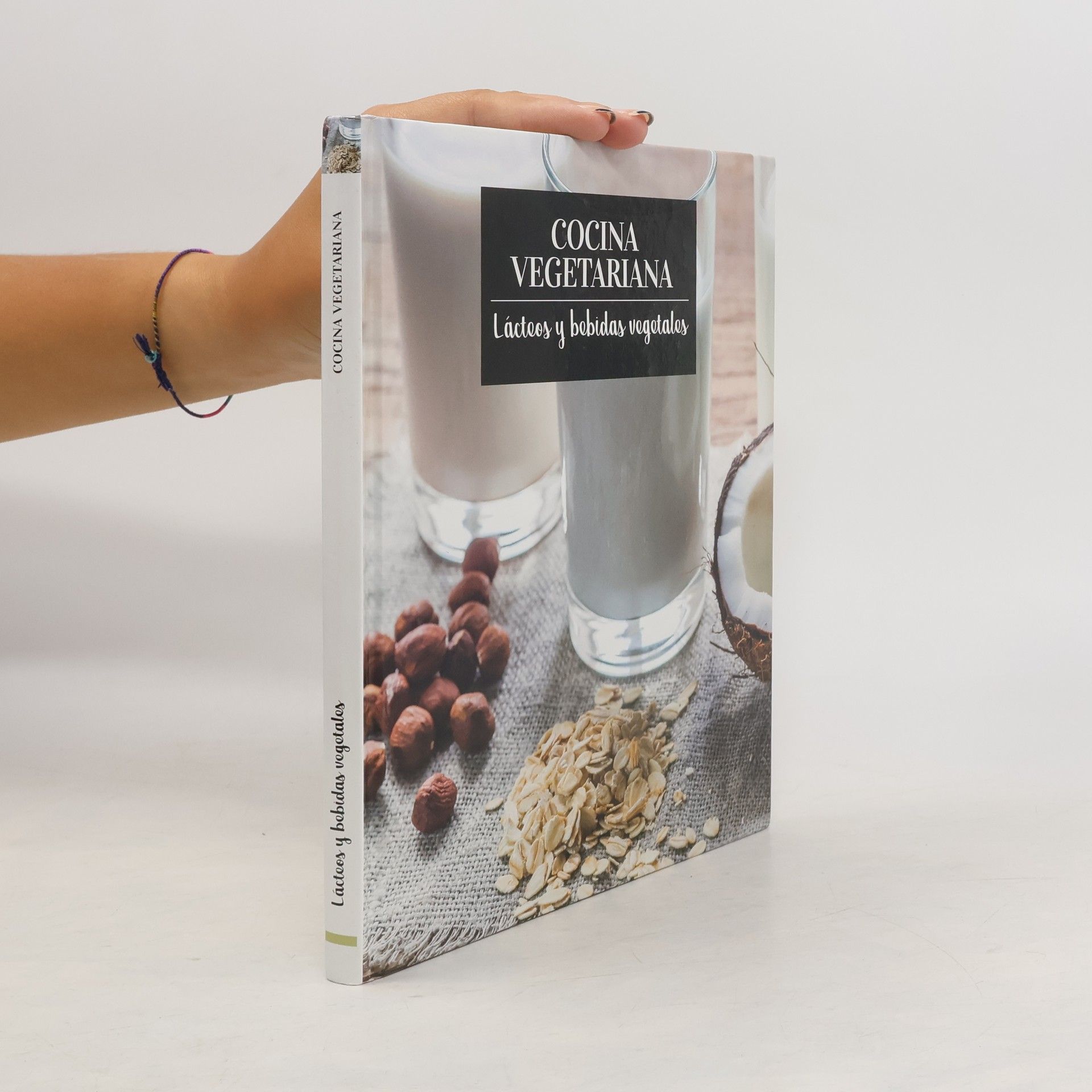 Collectif d'auteurs Cocina vegetariana. Lácteos y bebidas vegetales
