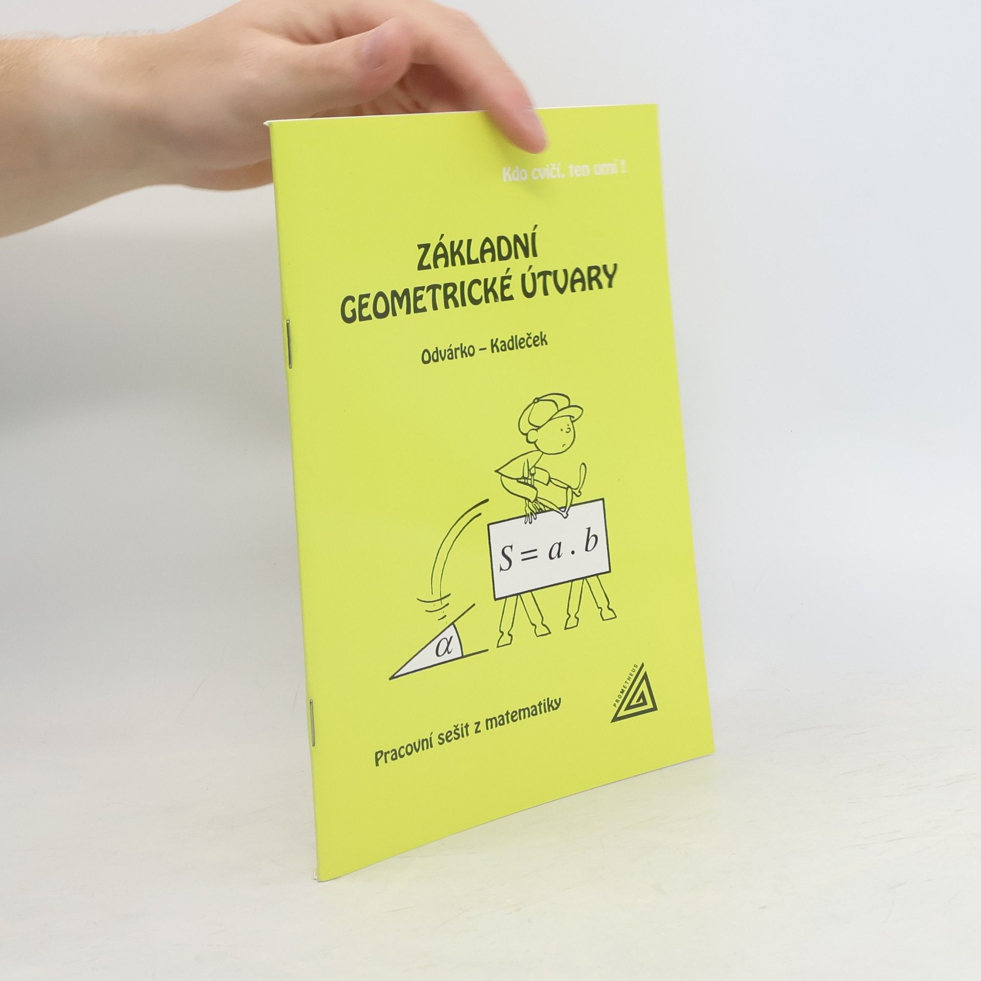 Oldřich Odvárko Základní geometrické útvary (pracovní sešit)
