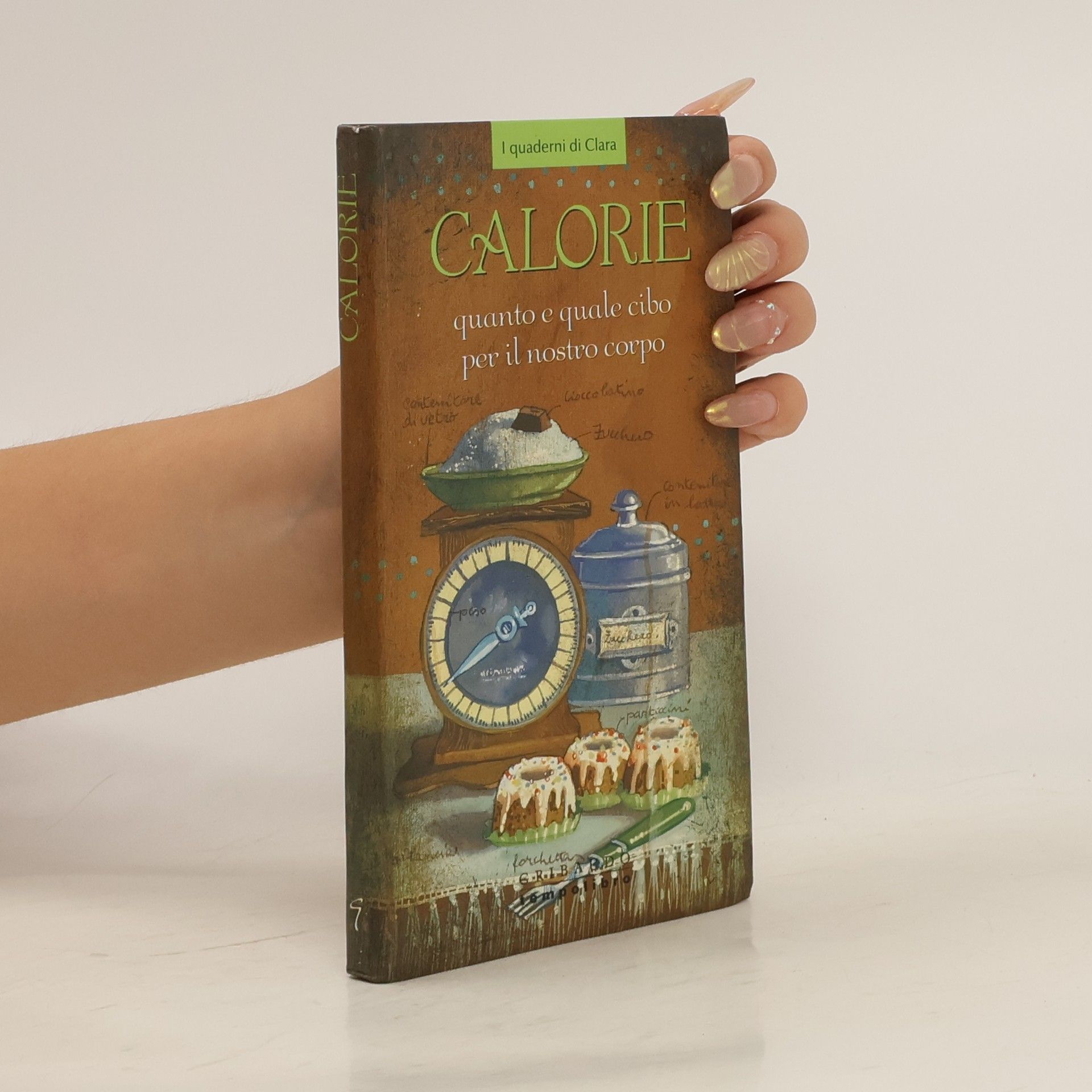 AA.VV. Calorie. Quanto e quale cibo per il nostro corpo