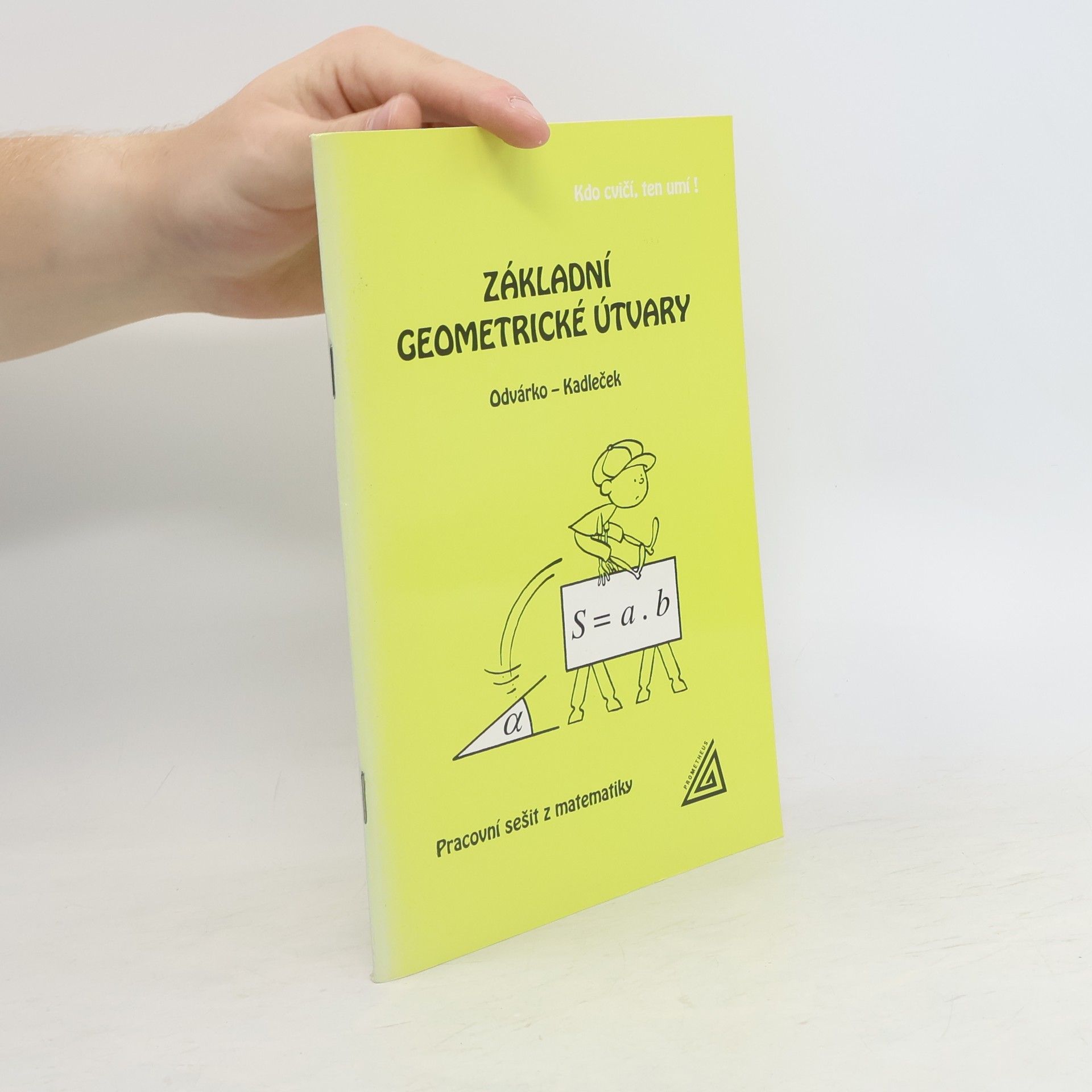 Oldřich Odvárko Základní geometrické útvary (pracovní sešit)
