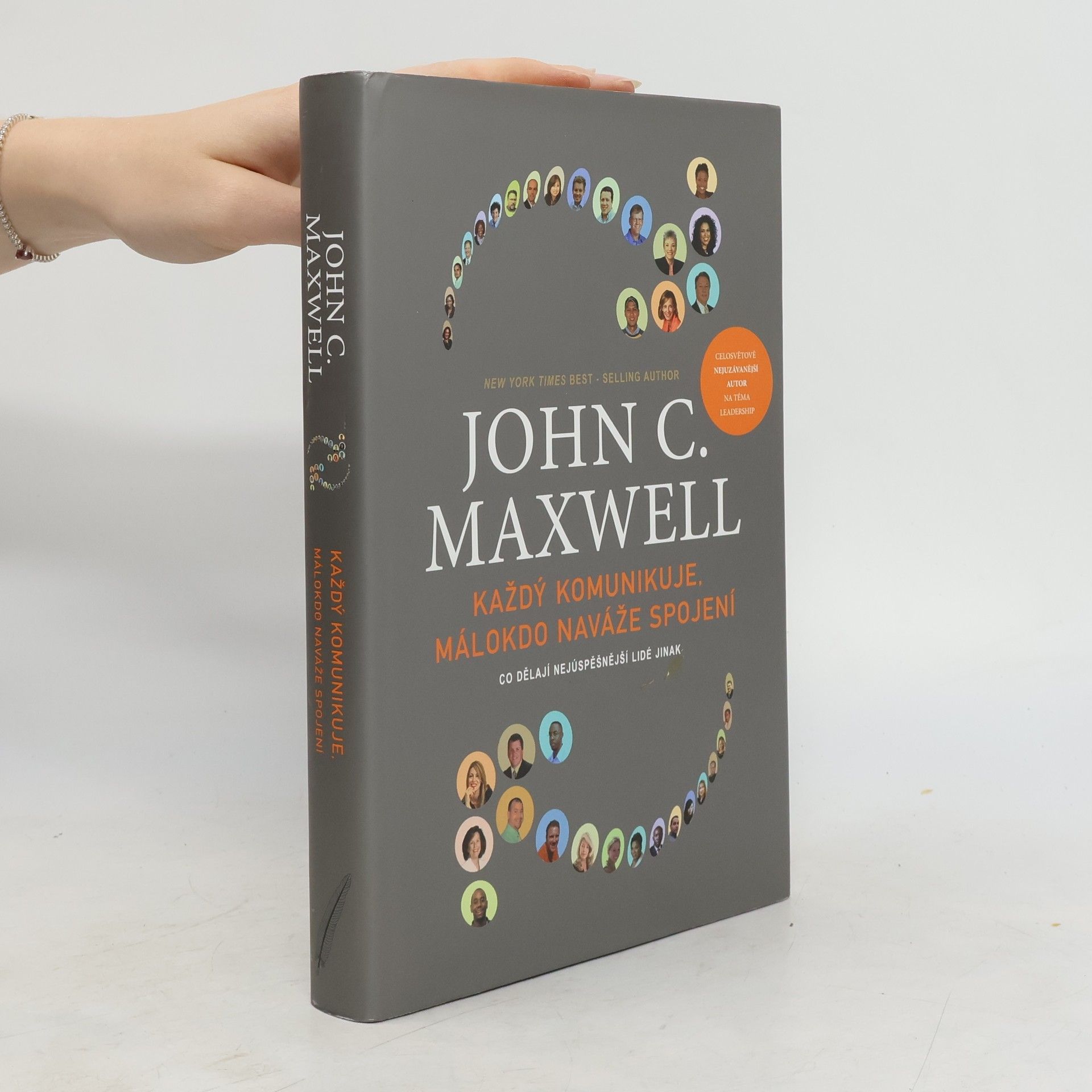 John C. Maxwell Každý komunikuje, málokdo naváže spojení : co dělají nejúspěšnější lidé jinak