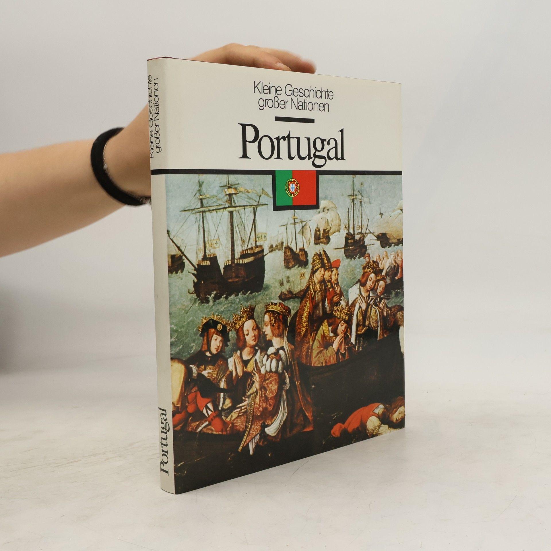 kolektiv Kleine Geschichte großer Nationen. Portugal