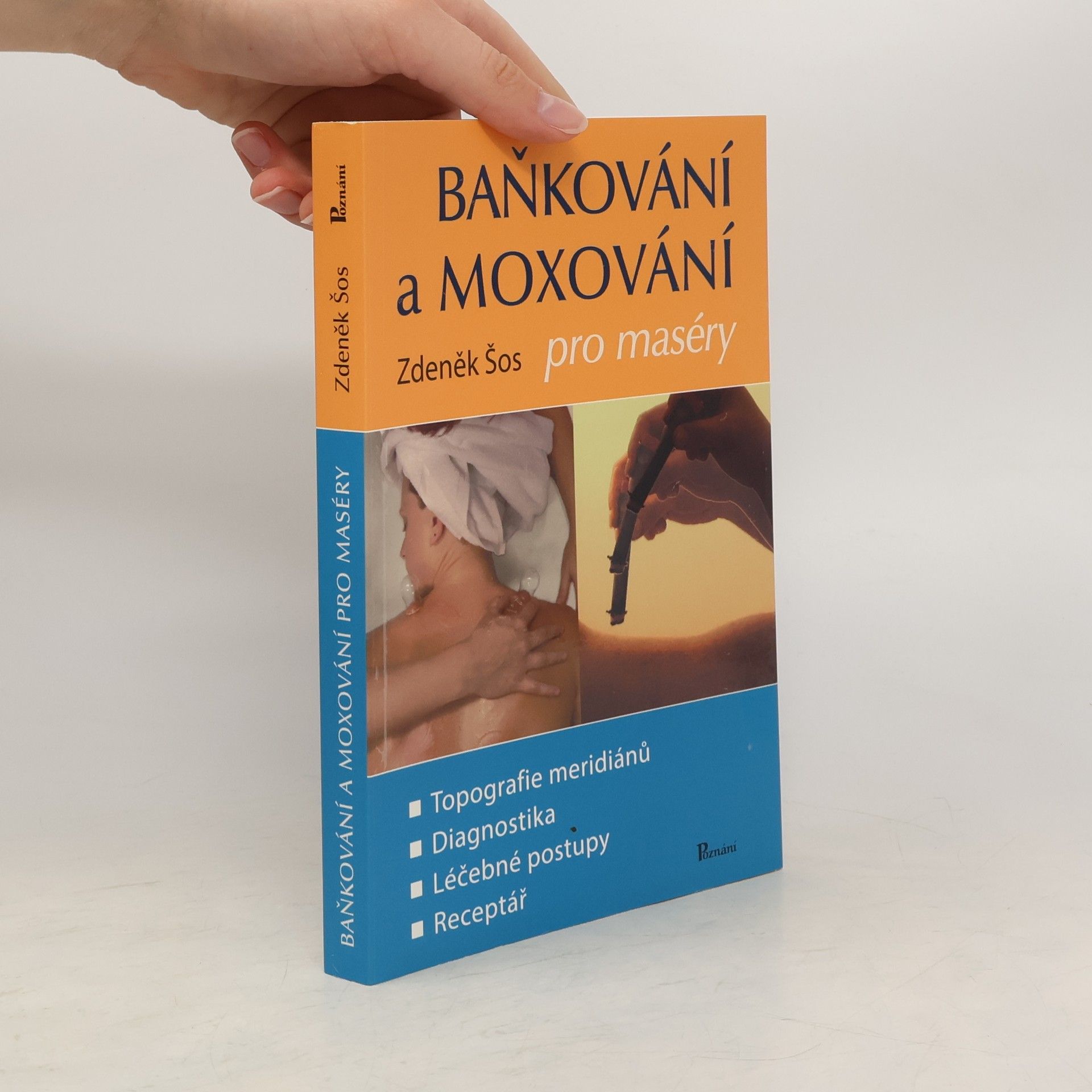 Zdeněk Šos Baňkování a moxování pro maséry