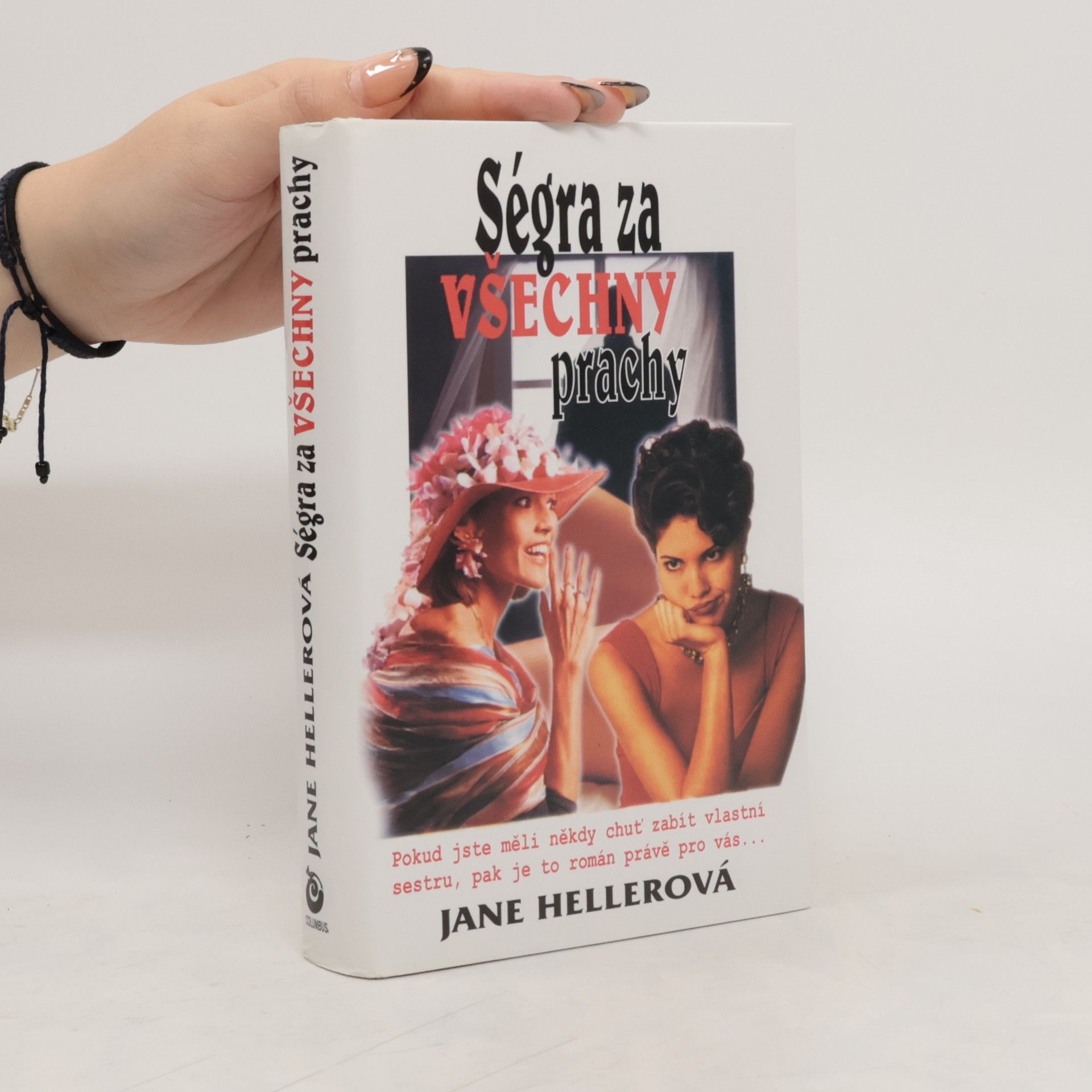 Jane Heller Ségra za všechny prachy