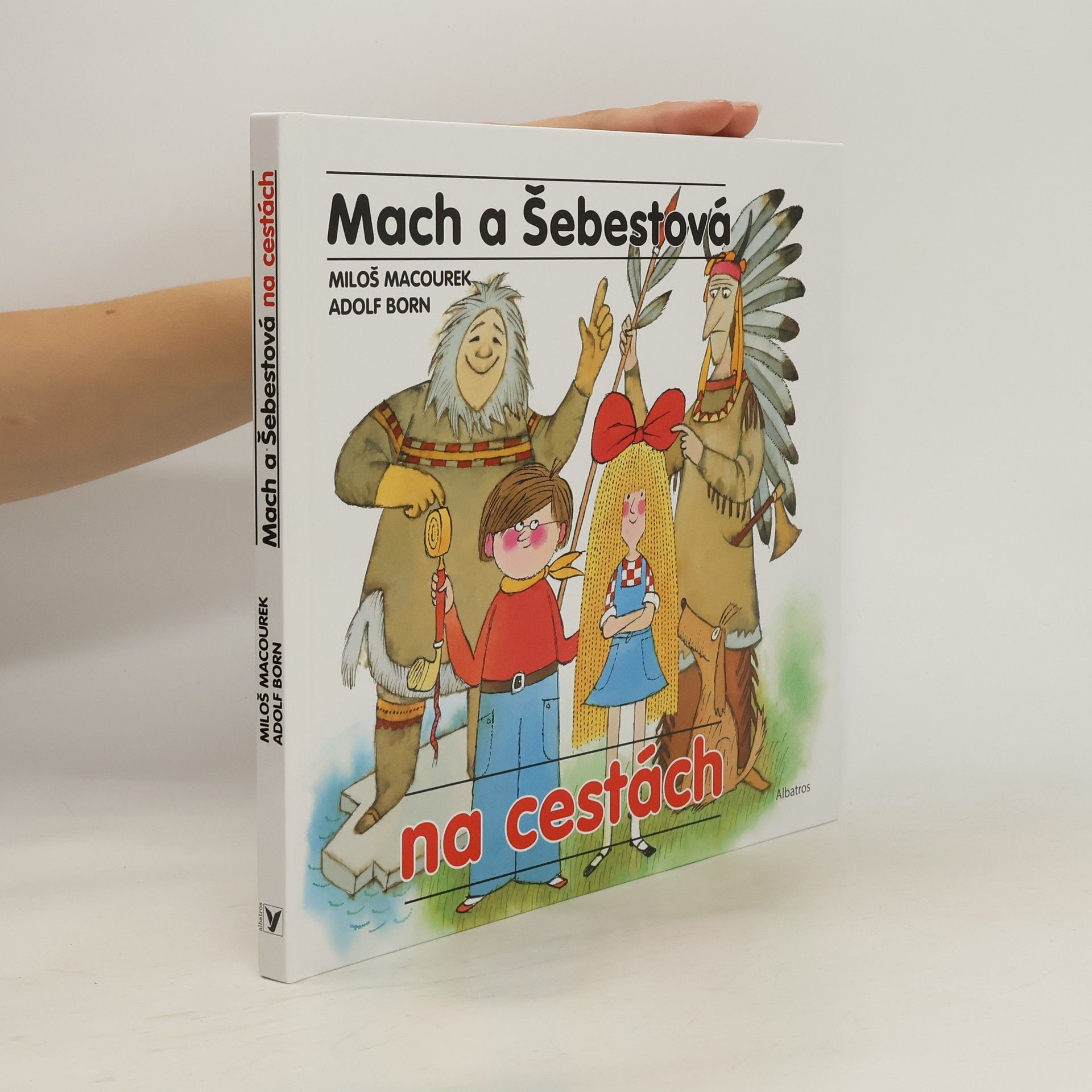 Rudolf Čechura Mach a Šebestová na cestách