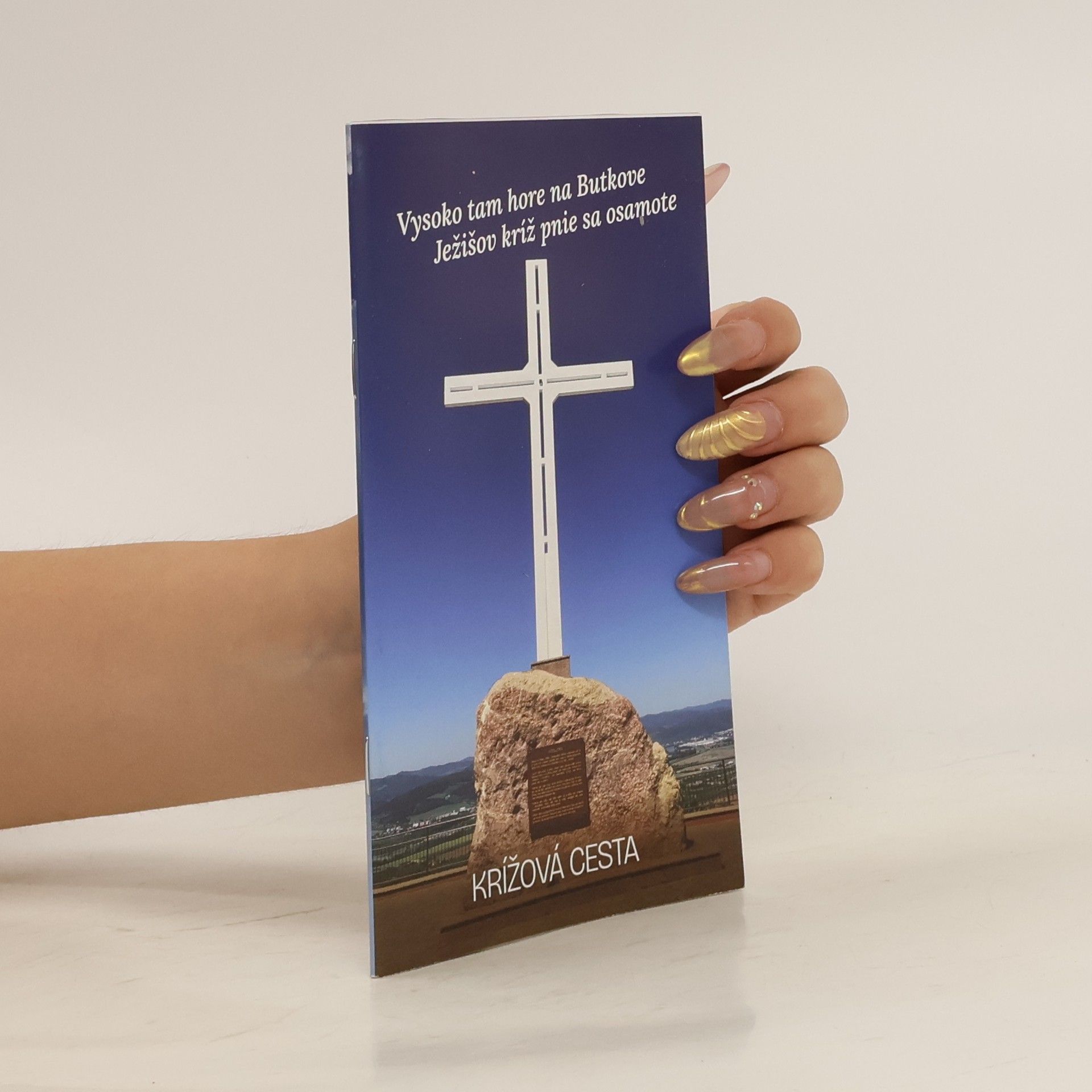 Kolektív autorov Vysoko tam hore na Butkove Ježišov kríž pnie sa osamote