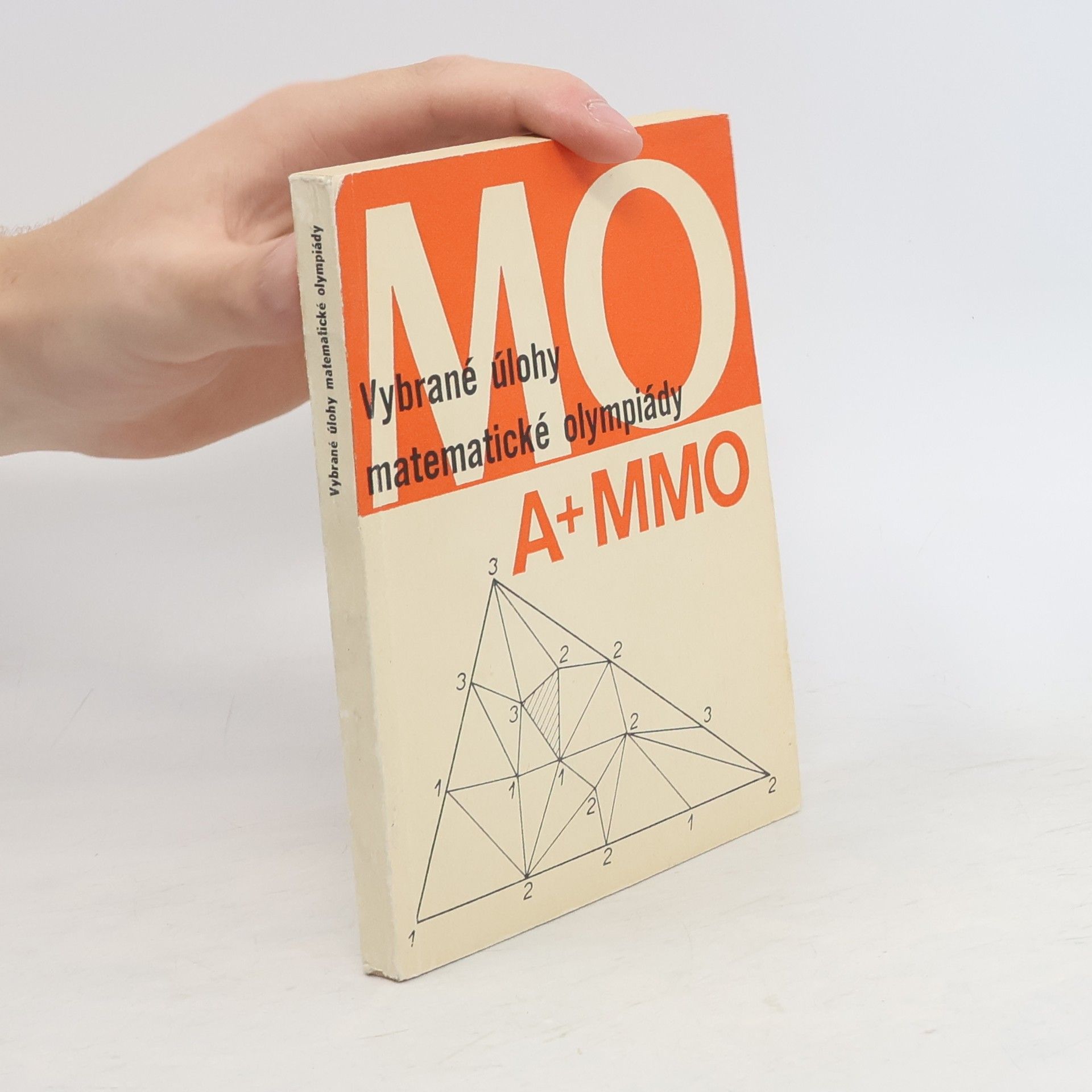 Collectif d'auteurs Vybrané úlohy z matematické olympiády A+MMO