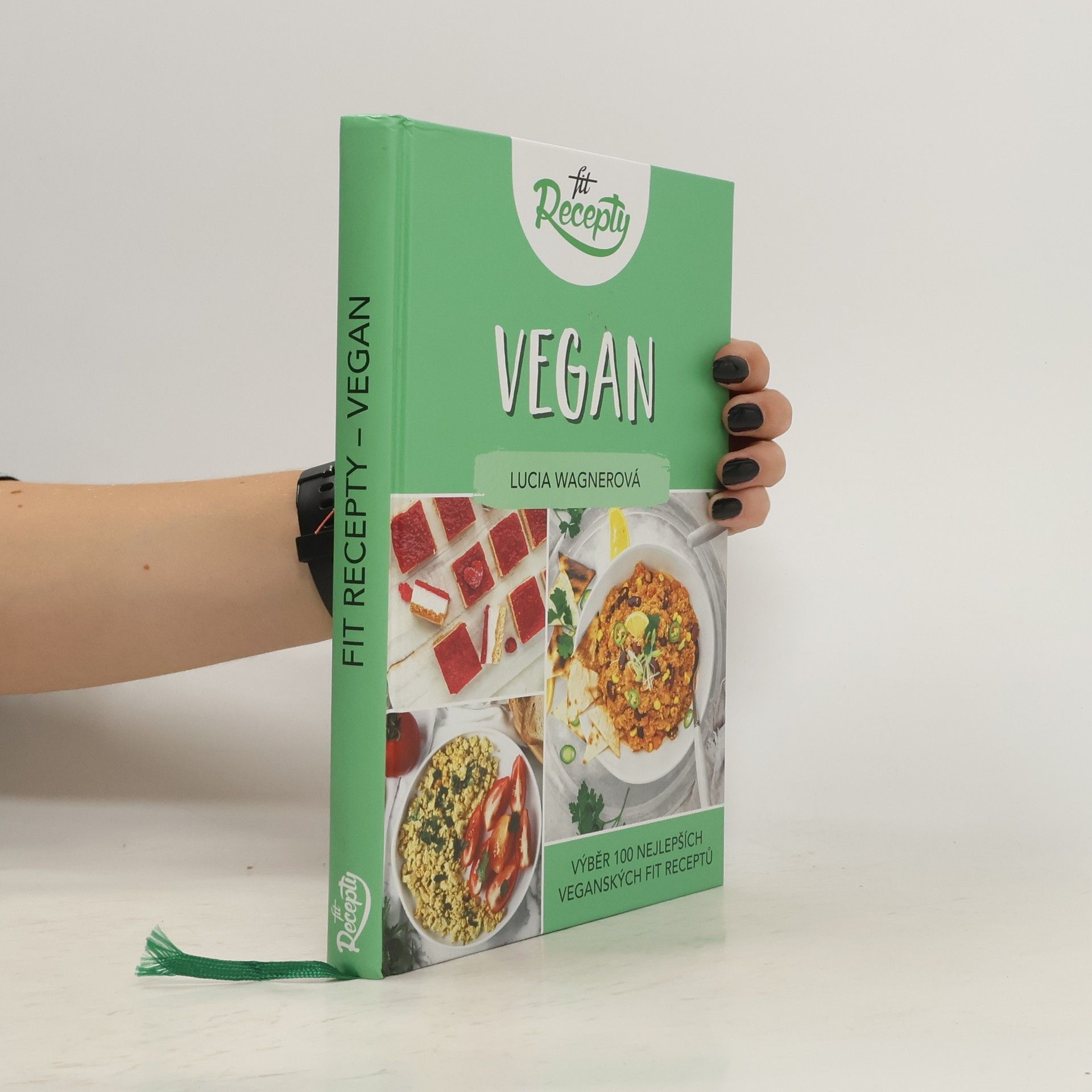 Lucia Wagner Vegan. Výběr 100 nejlepších veganských fit receptů
