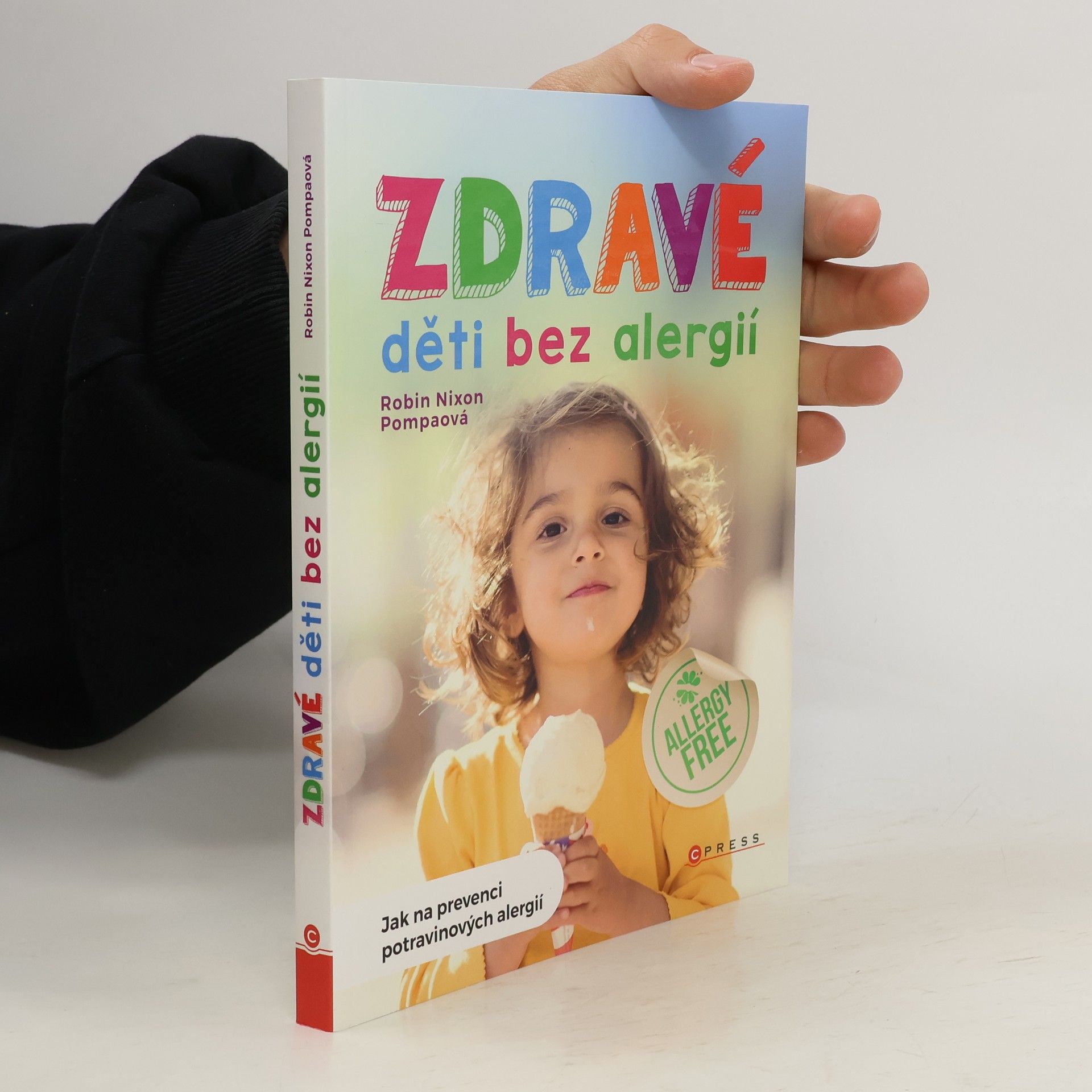 Robin Nixon Pompa Zdravé děti bez alergií : jak na prevenci potravinových alergií
