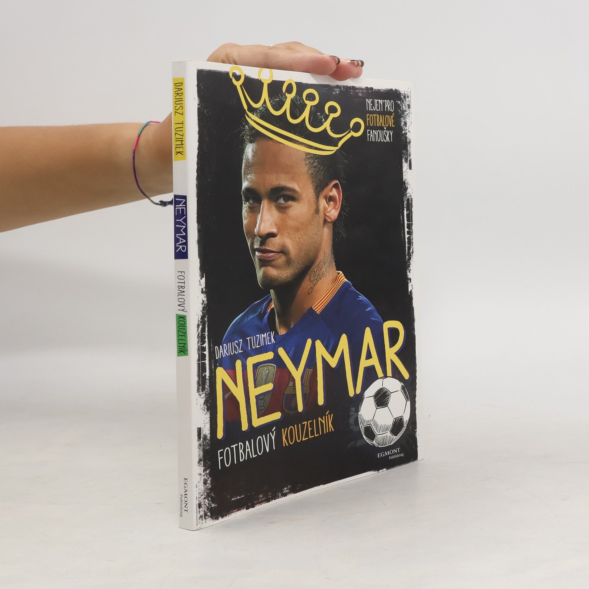 Yvette Żółtowska Darska Neymar - Fotbalový kouzelník