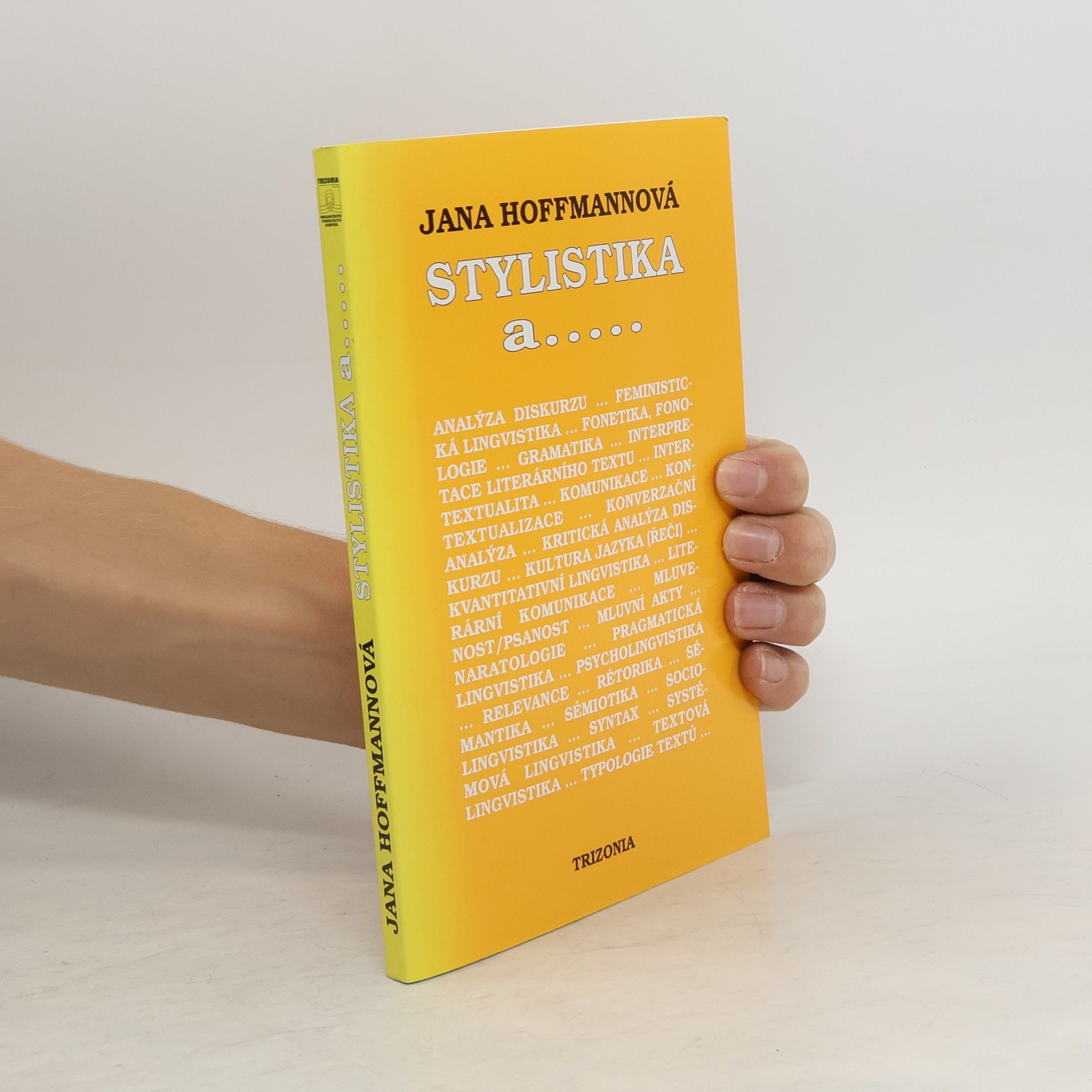 Jana Hoffmannová Stylistika a... současná situace stylistiky