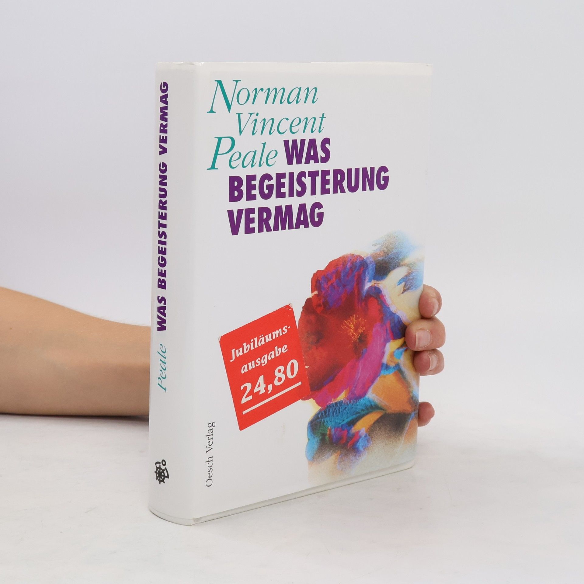 Norman Vincent Peale Was Begeisterung vermag