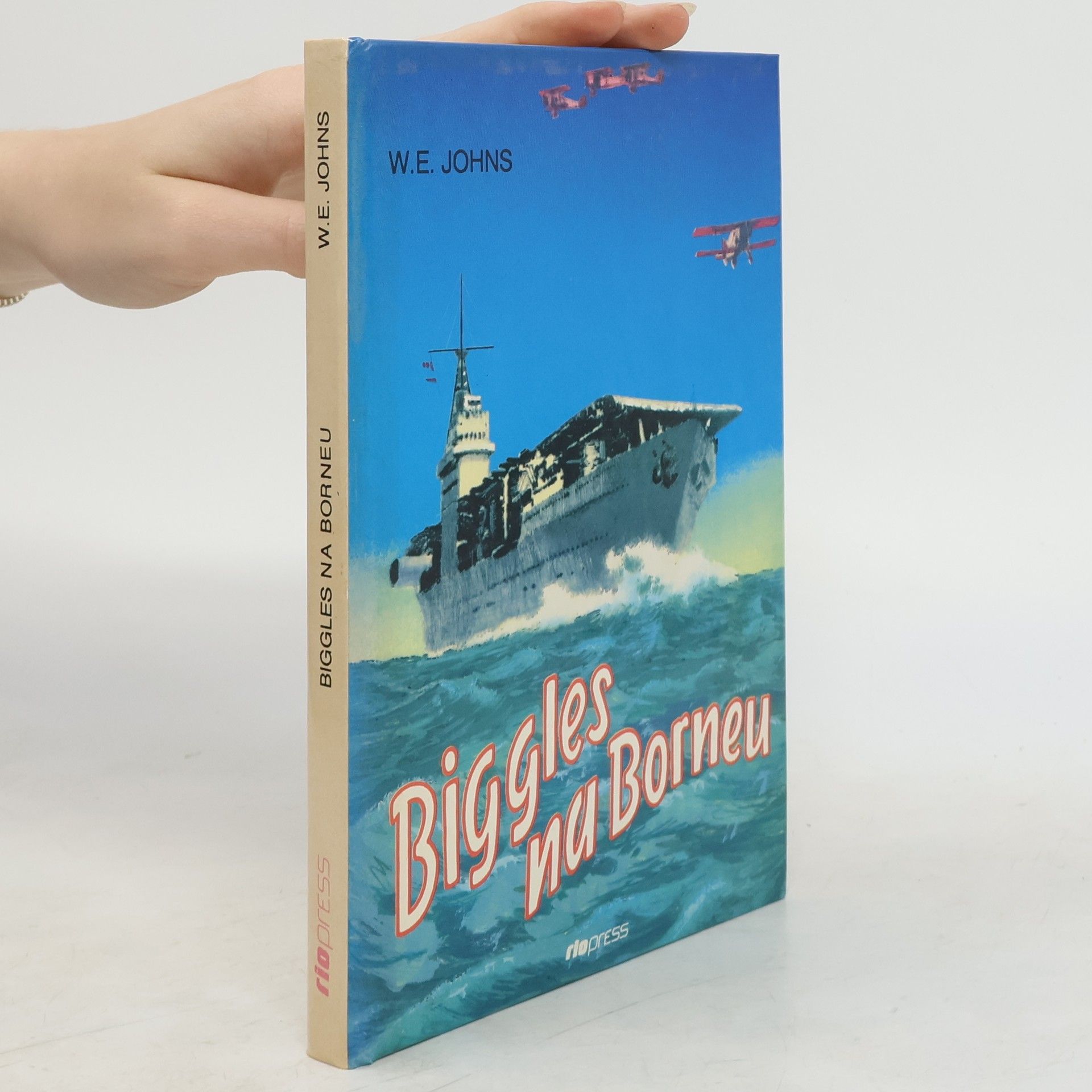 W. E. Johns Biggles na Borneu : příběh Bigglesovy peruti za druhé světové války