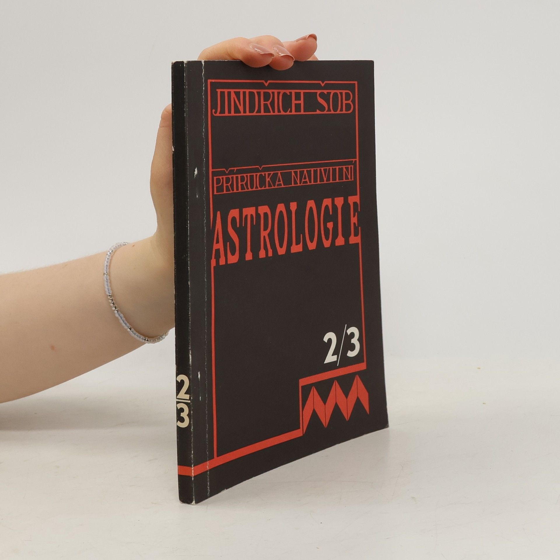 Jindřich Šob Příručka nativní astrologie- díl II. a III.- Horoskop a tělesné vzezření