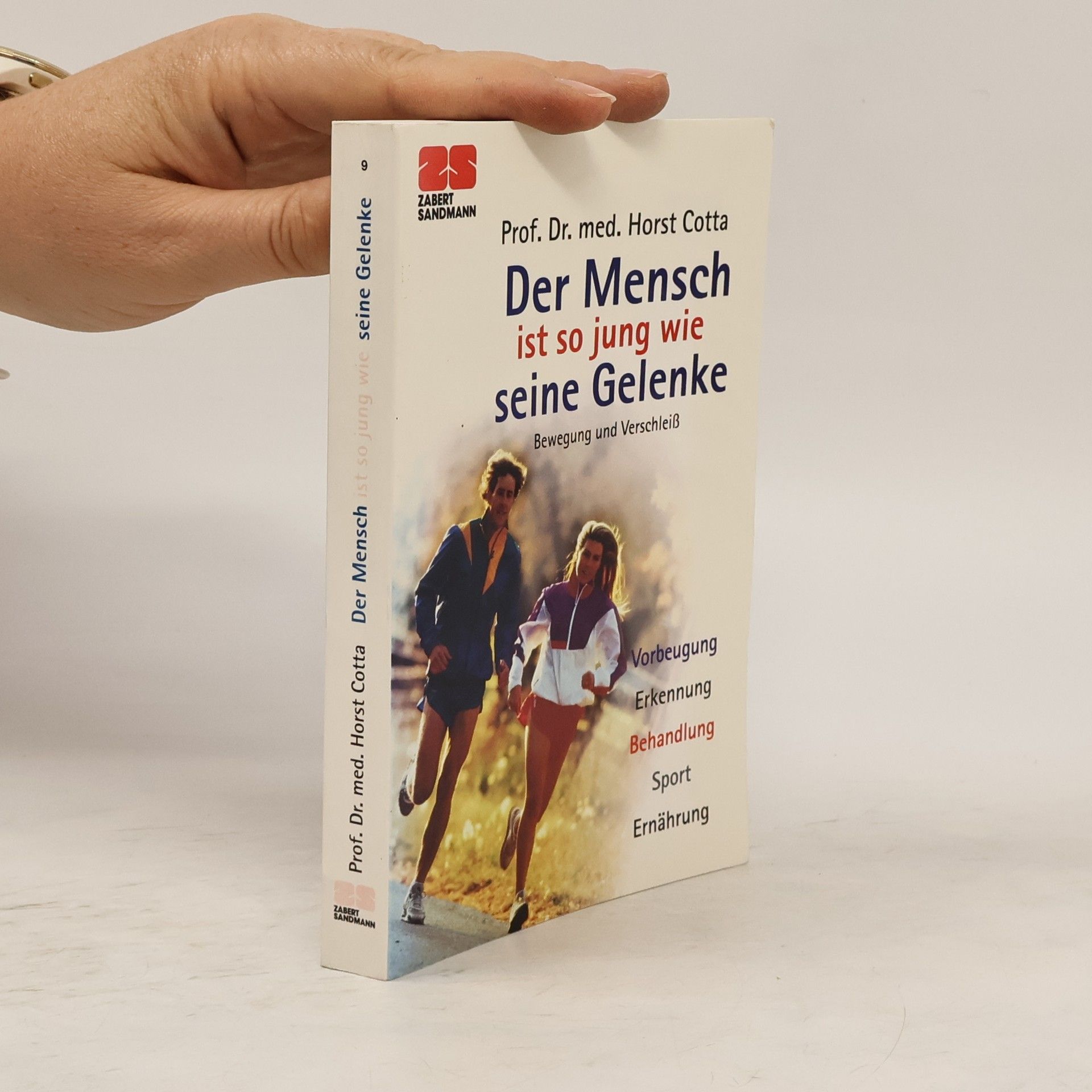 Horst Cotta Der Mensch ist so jung wie seine Gelenke