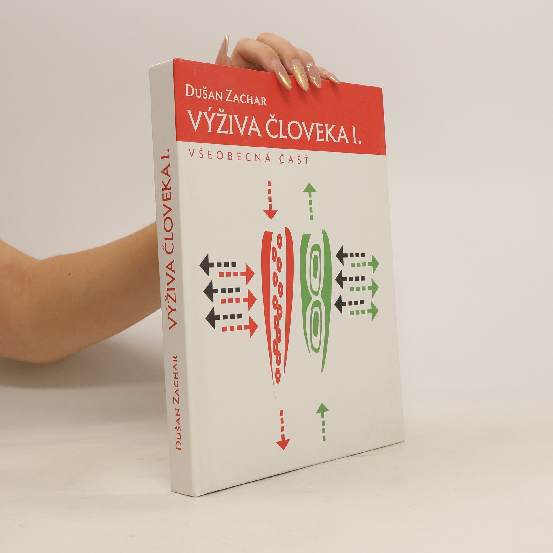 Dušan Zachar Výživa človeka I.: všeobecná časť