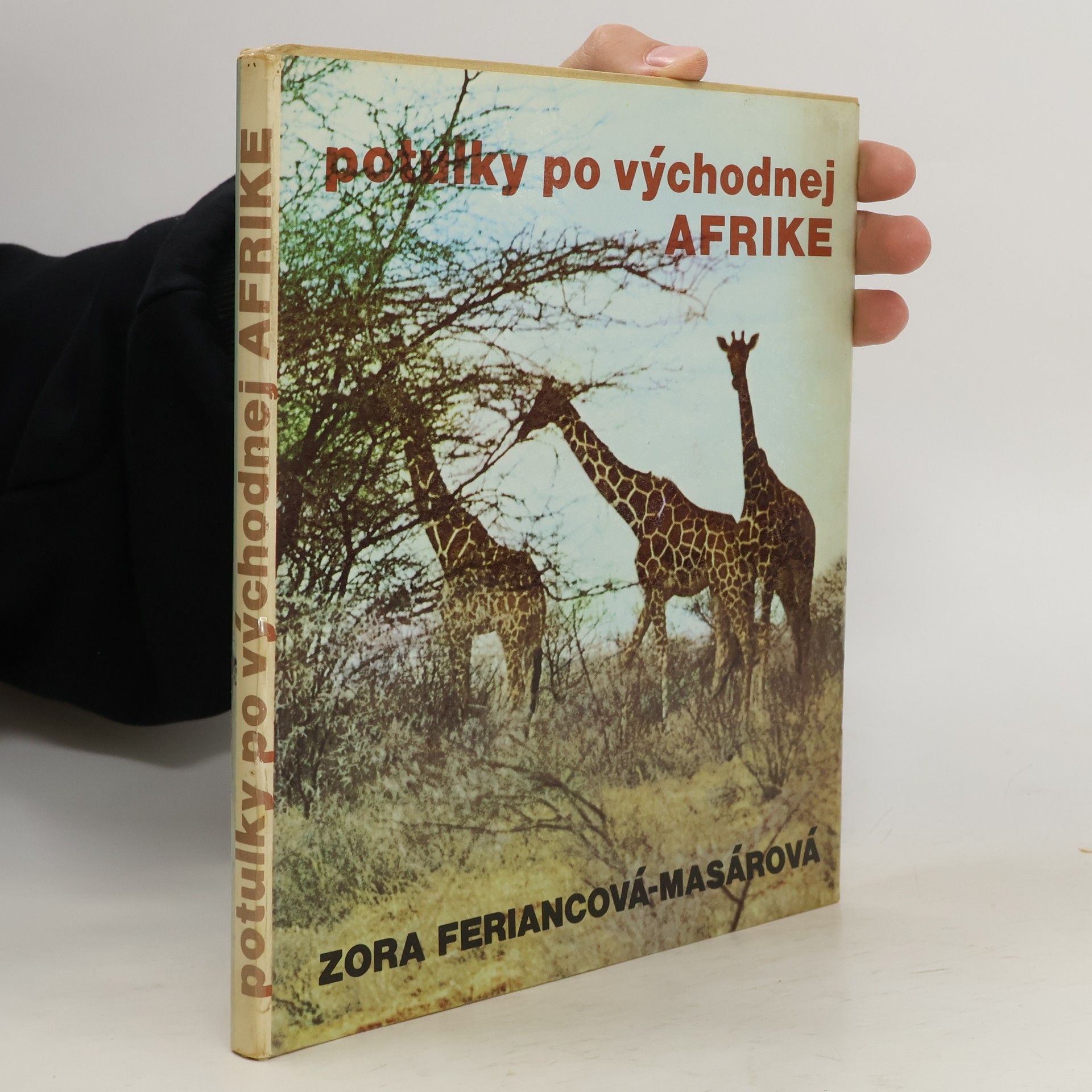 Zora Feriancová-Masárová Potulky po východnej Afrike