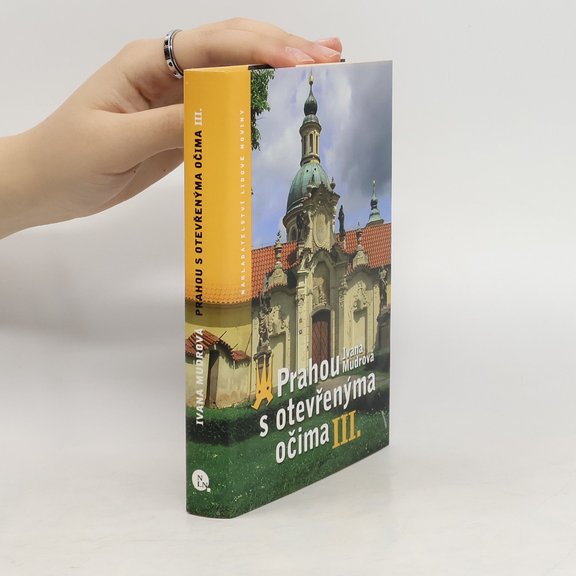 Ivana Mudrová Prahou s otevřenýma očima, díl III
