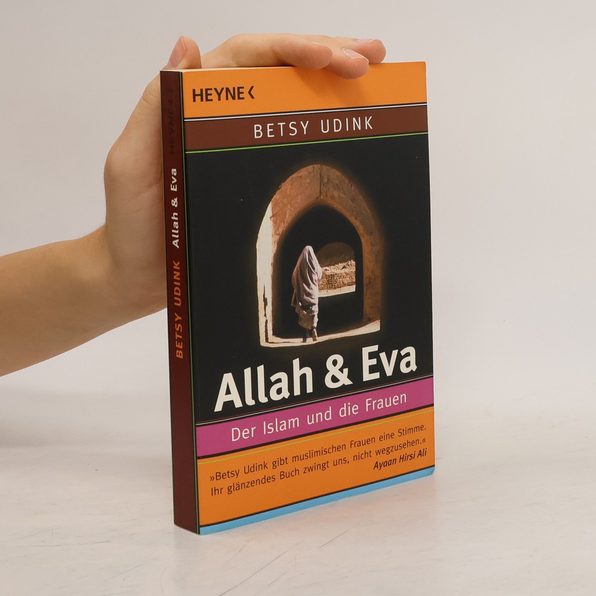 Betsy Udink Allah & Eva. Der Islam und die Frauen