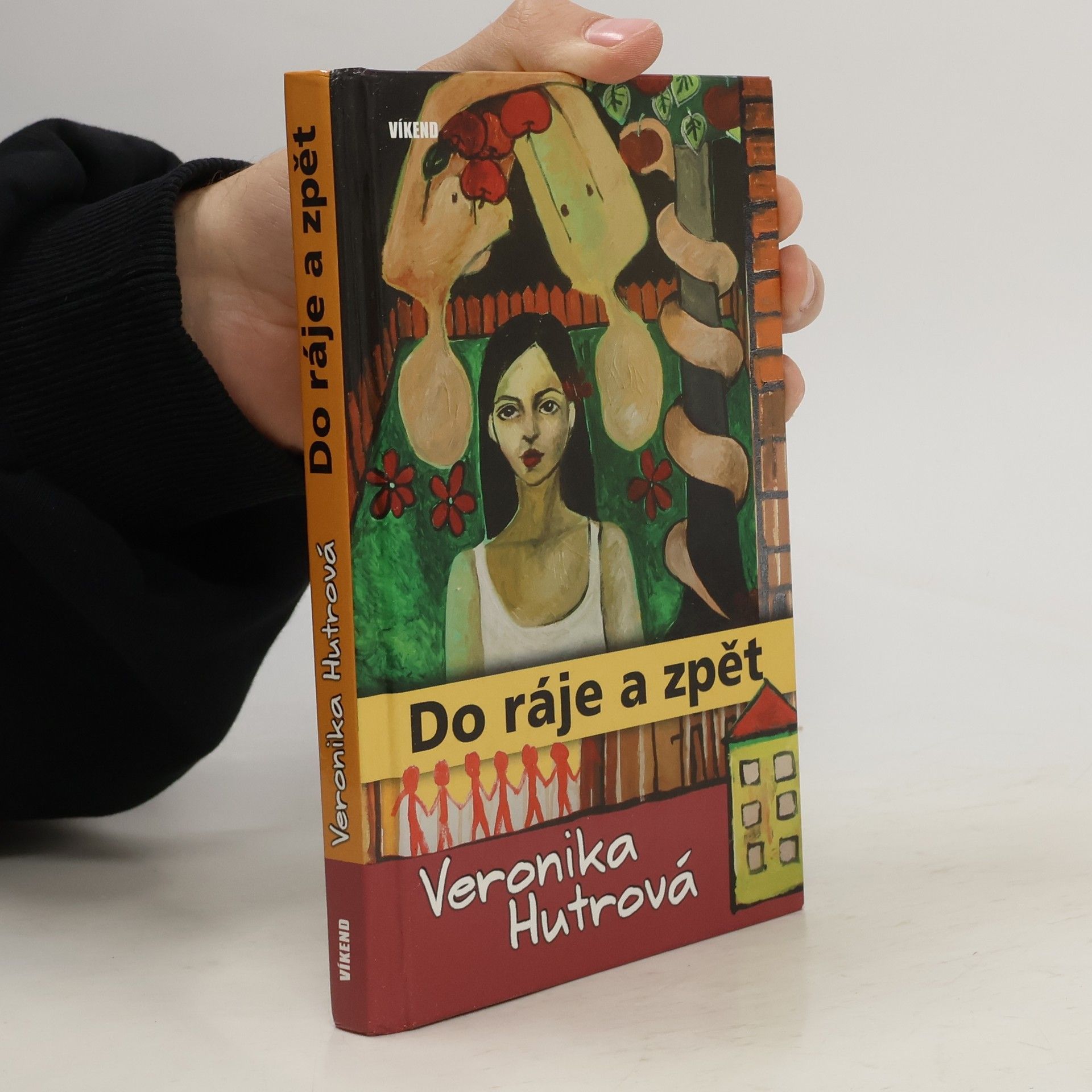 Veronika Hutrová Do ráje a zpět