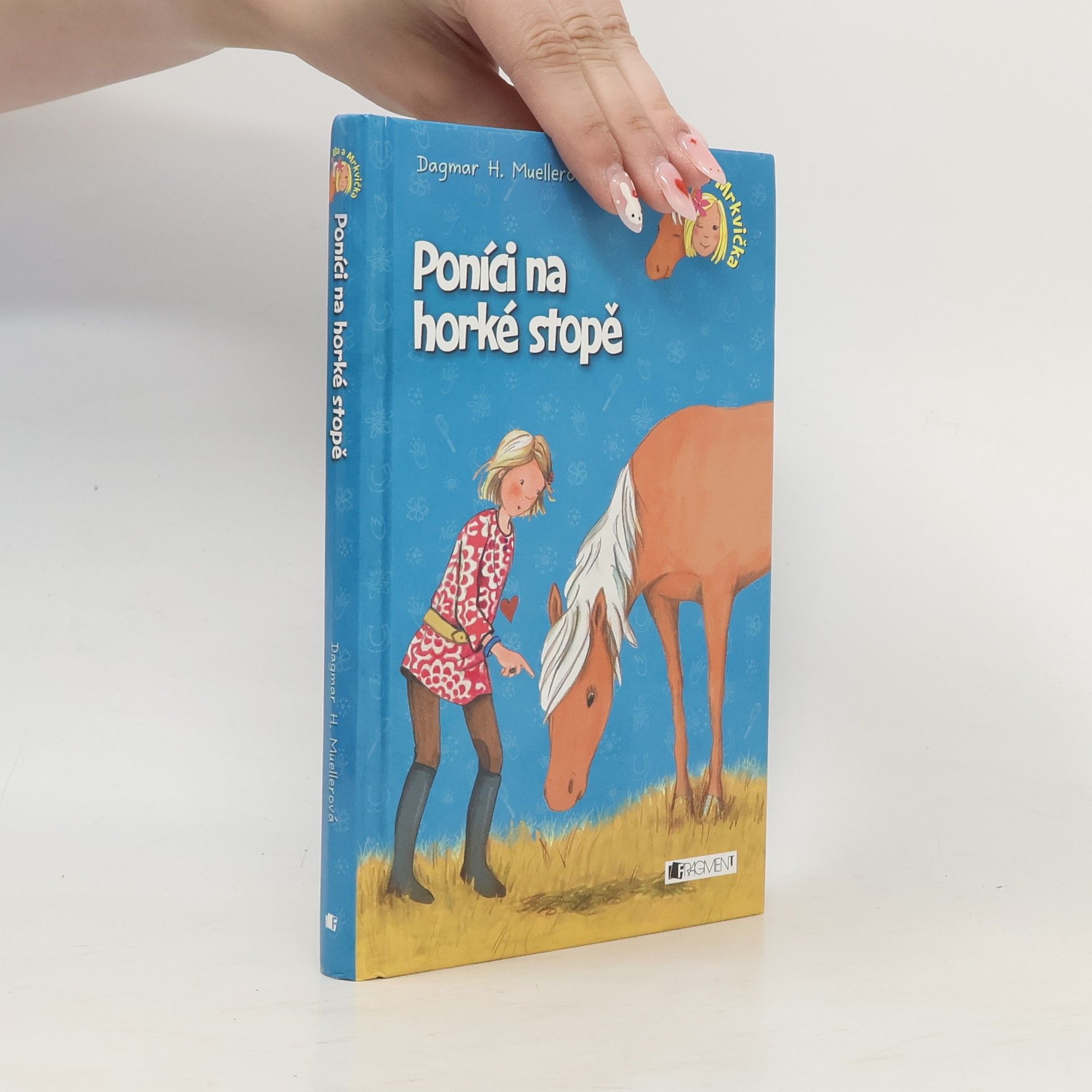 Dagmar H. Mueller Poníci na horké stopě