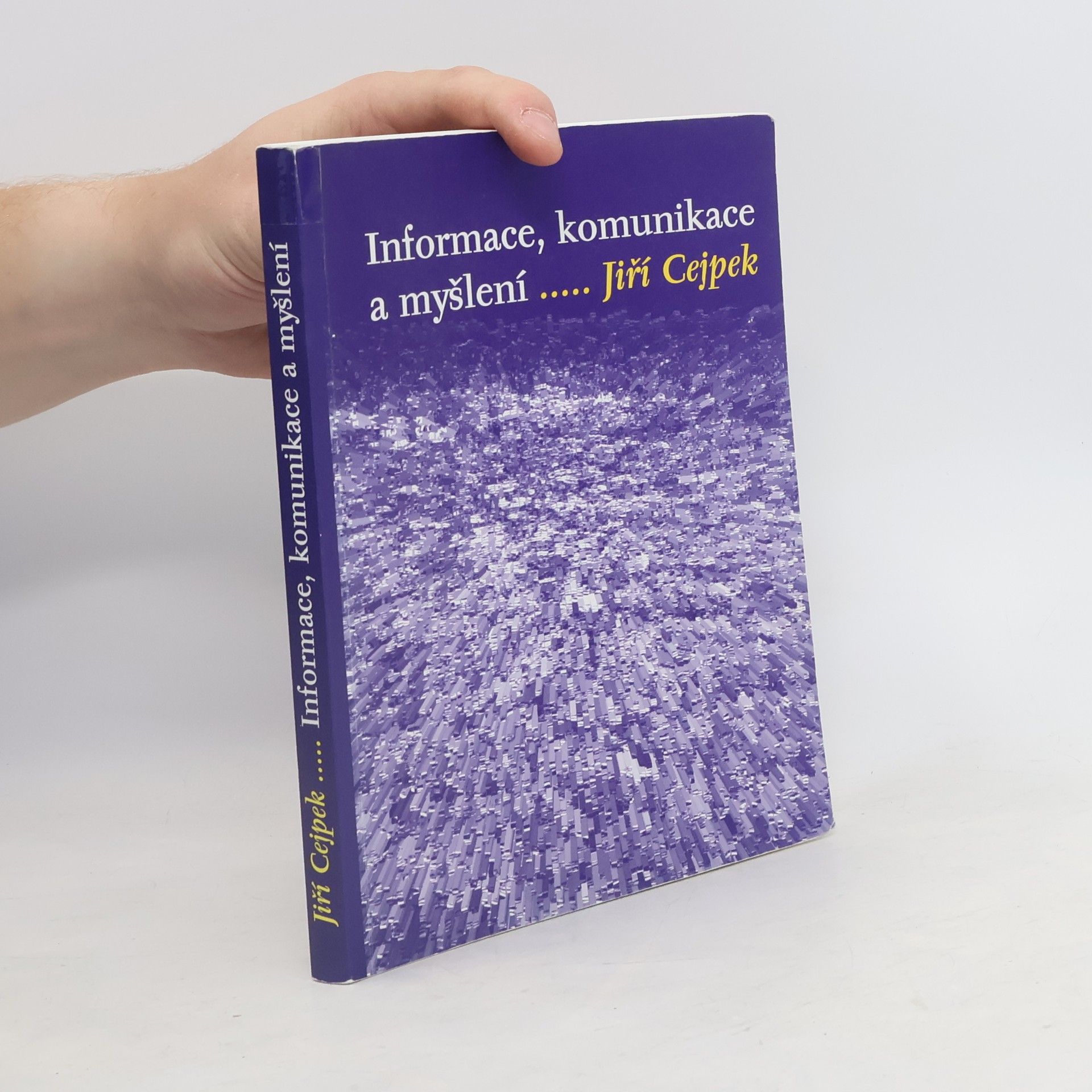 Jiří Cejpek Informace, komunikace a myšlení