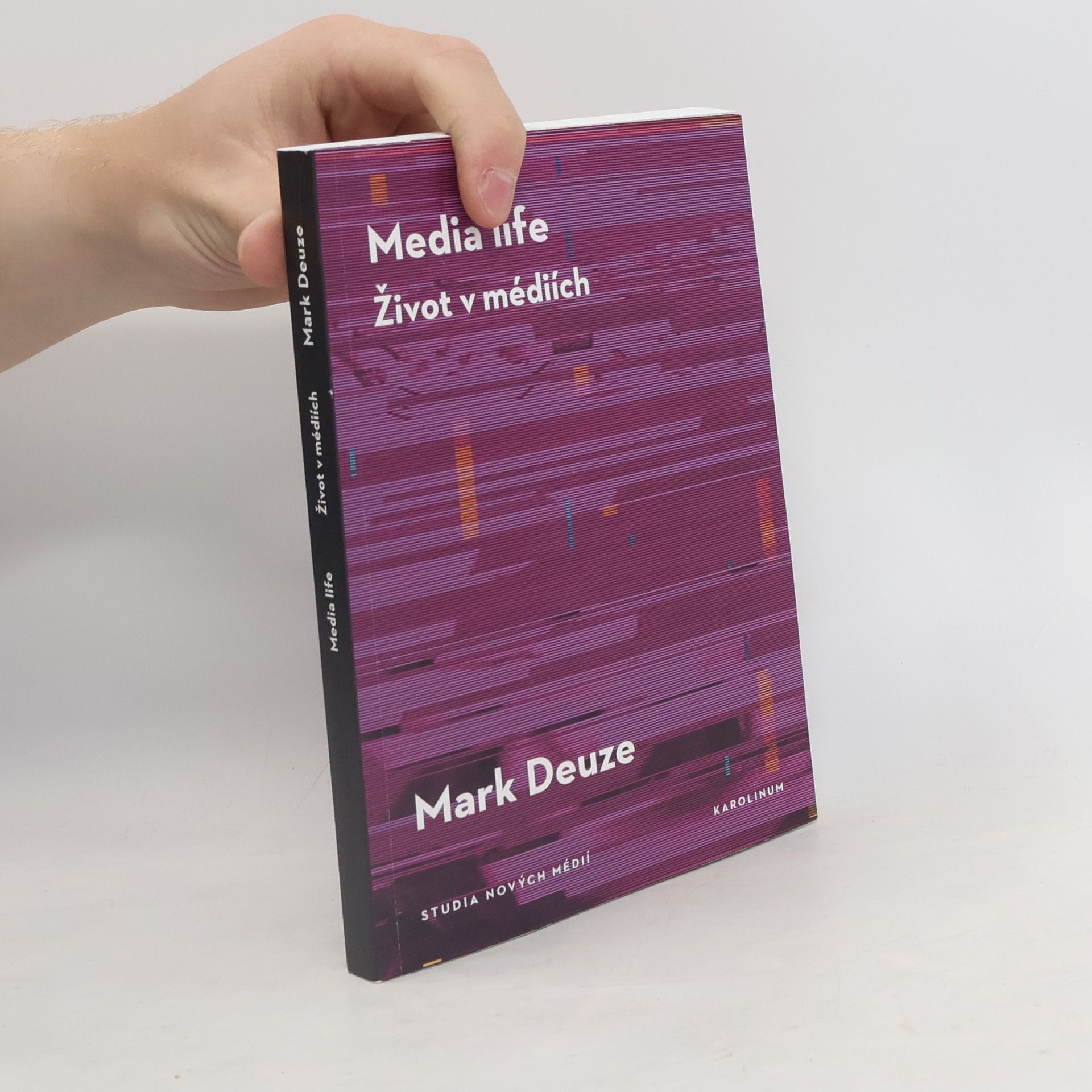 Mark Deuze Media life / Život v médiích