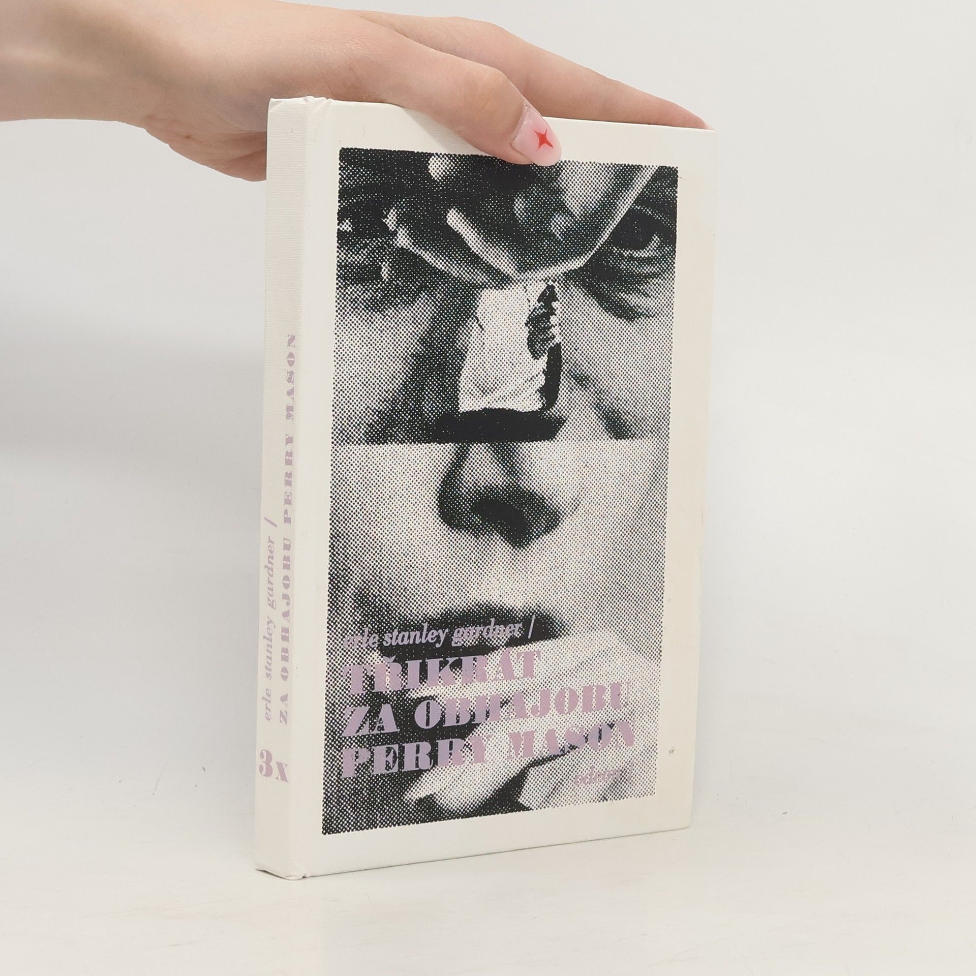 Erle Stanley Gardner Třikrát za obhajobu Perry Mason