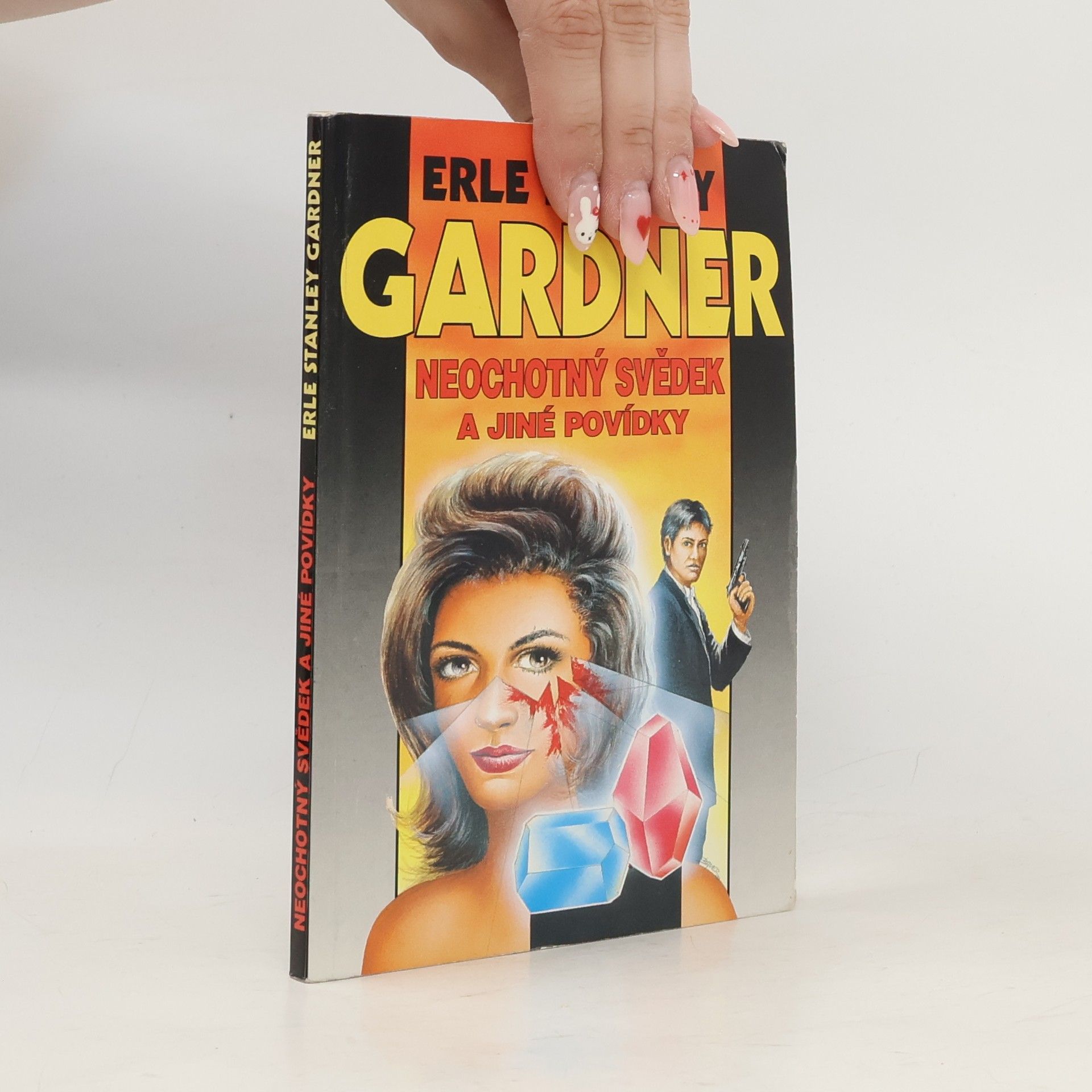 Erle Stanley Gardner Neochotný svědek a jiné povídky