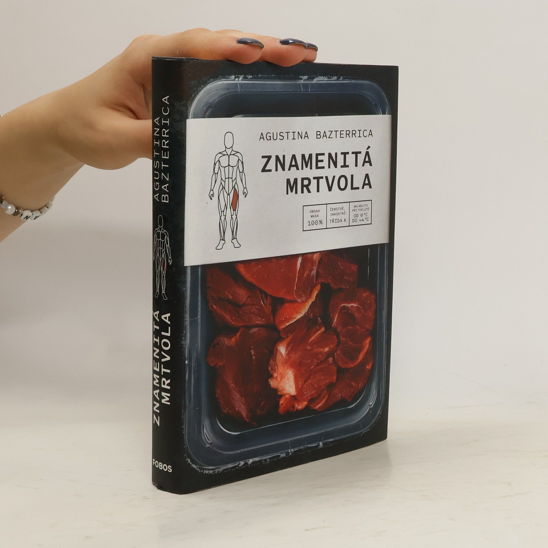 Agustina Bazterrica Znamenitá mrtvola