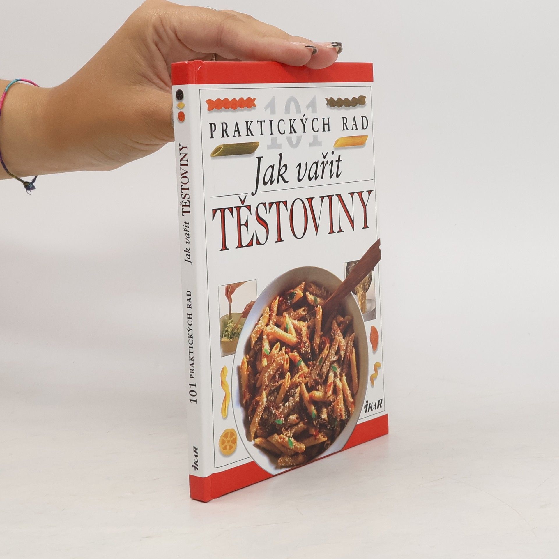 Anne Willan Jak vařit těstoviny