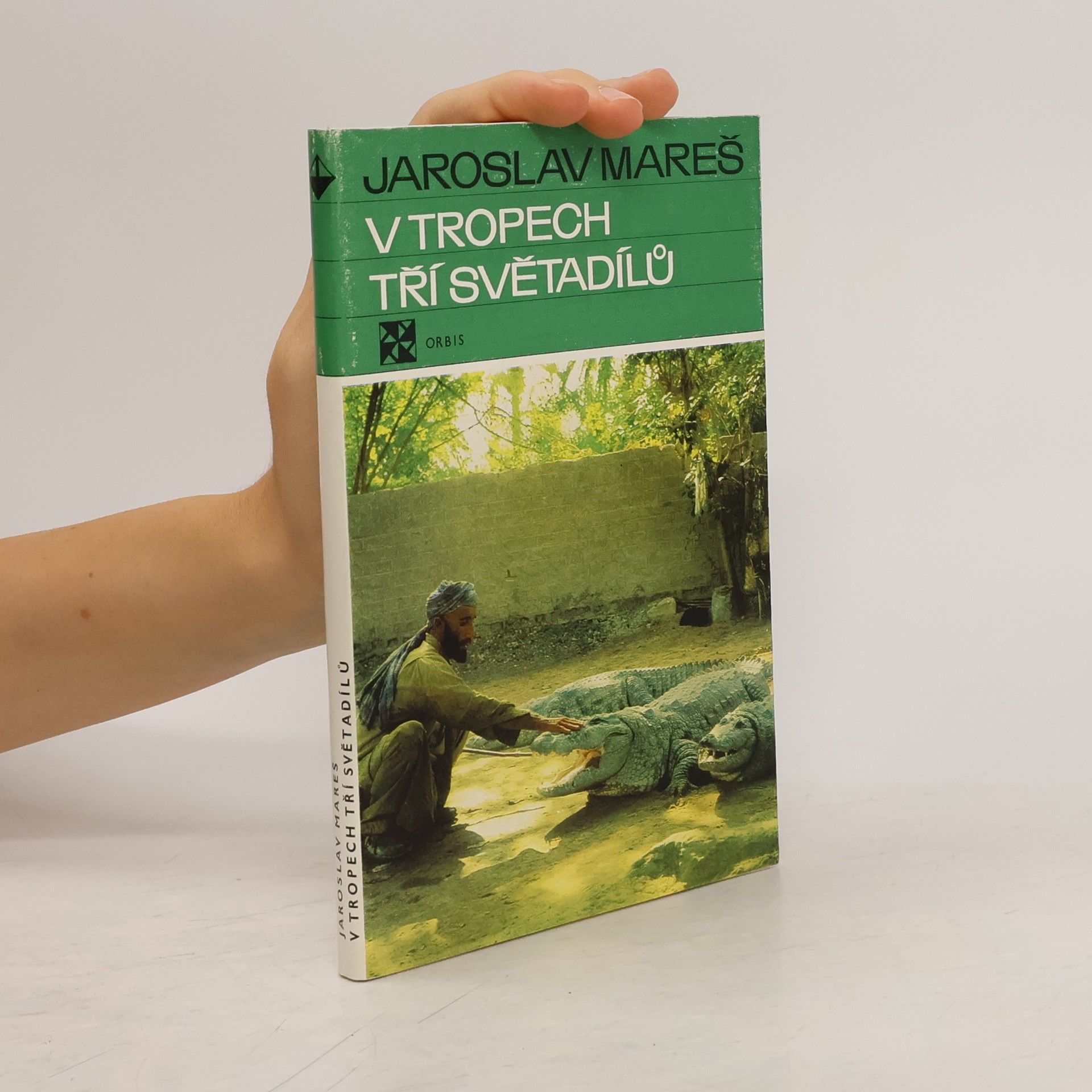 Jaroslav Mareš V tropech tří světadílů