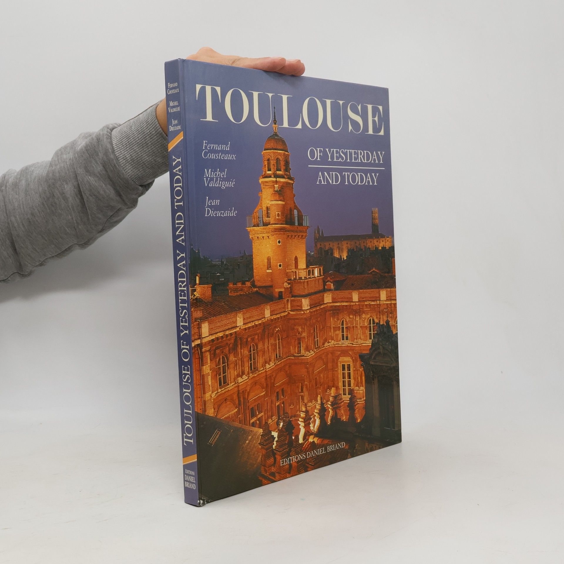 Jean Dieuzaide Toulouse d'hier et d'aujourd'hui