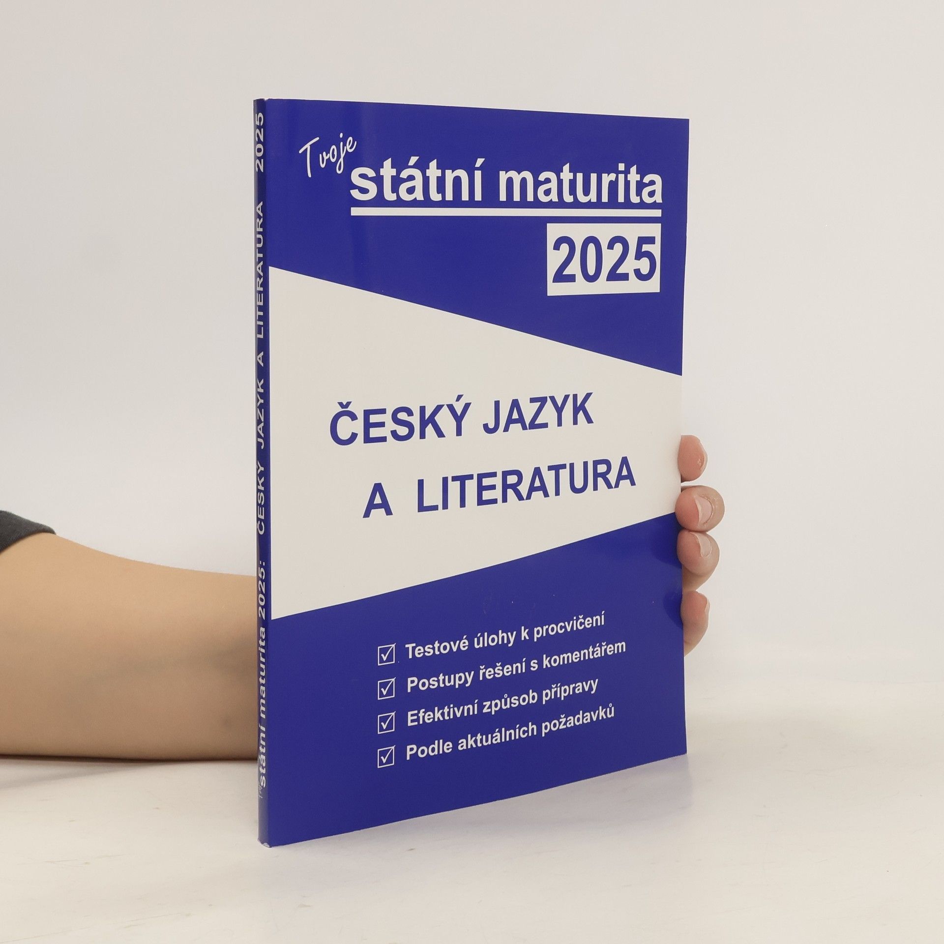 Autorenkollektiv Tvoje státní maturita 2025. Český jazyk a literatura