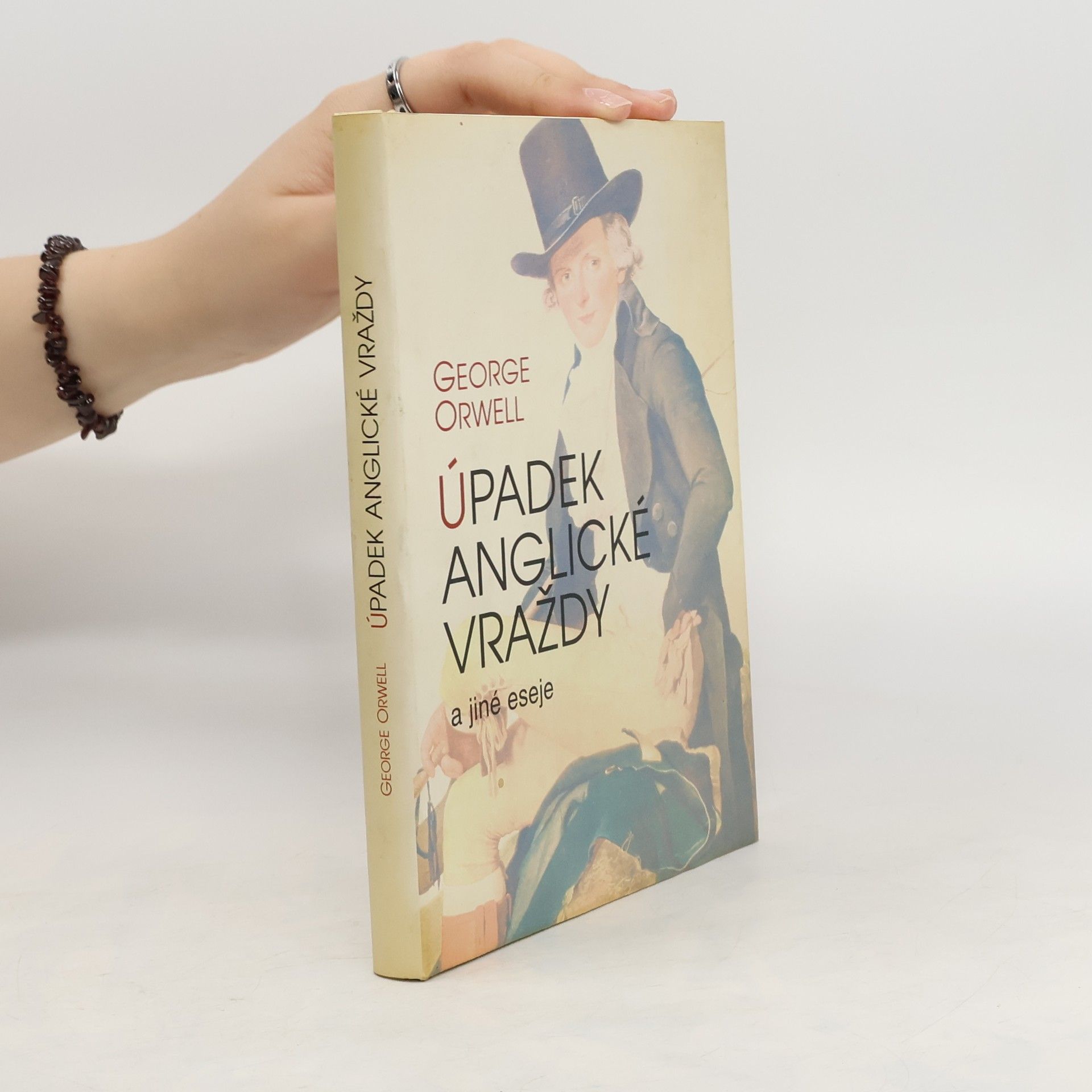 George Orwell Úpadek anglické vraždy a jiné eseje