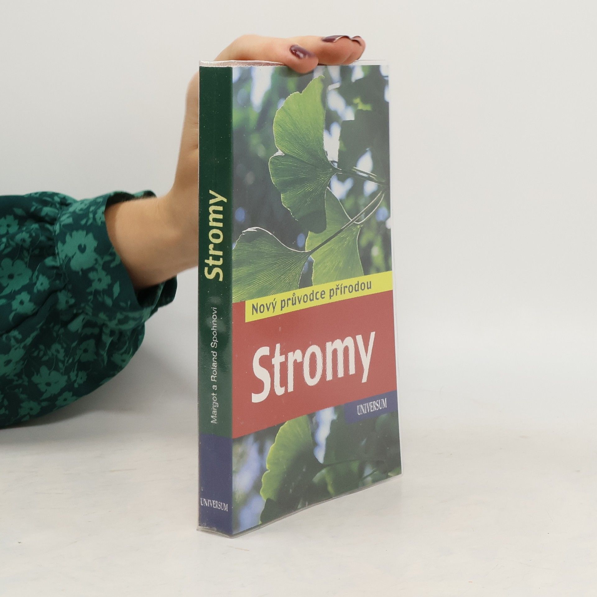 Margot Spohn Stromy. Nový průvodce přírodou