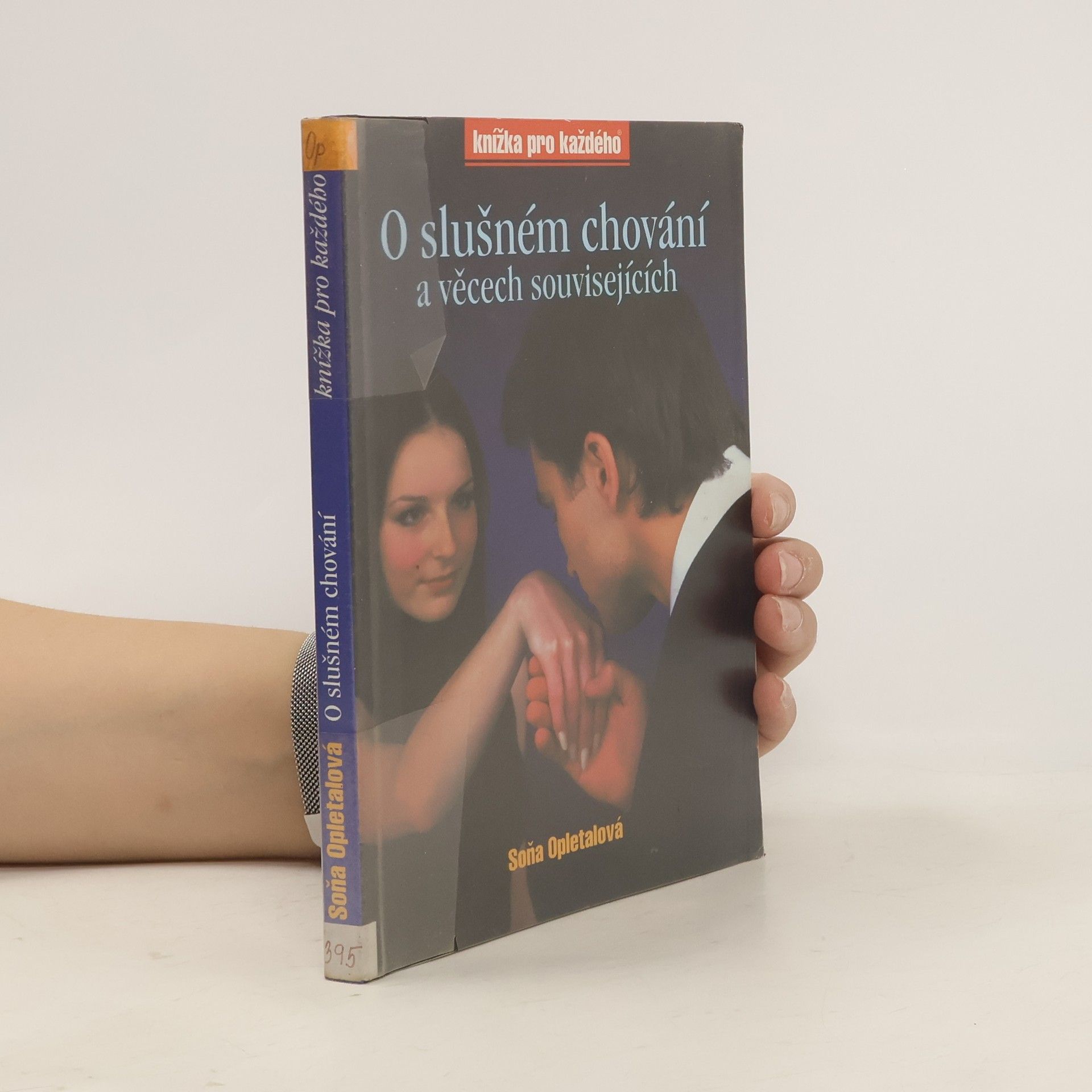 Soňa Opletalová O slušném chování (a věcech souvisejících)