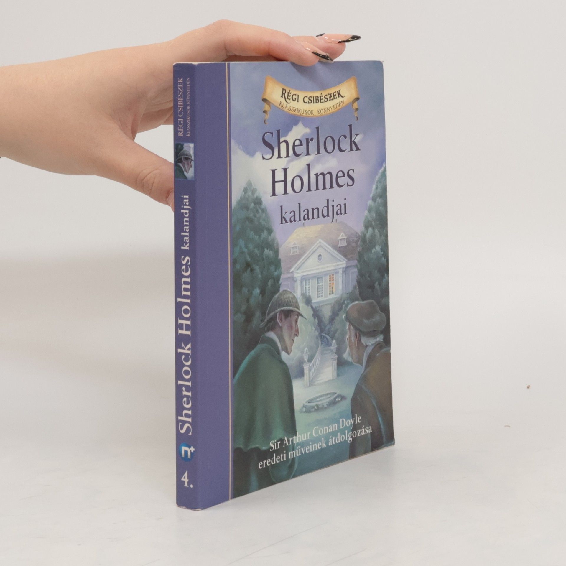 Arthur Conan Doyle Sherlock Holmes kalandjai