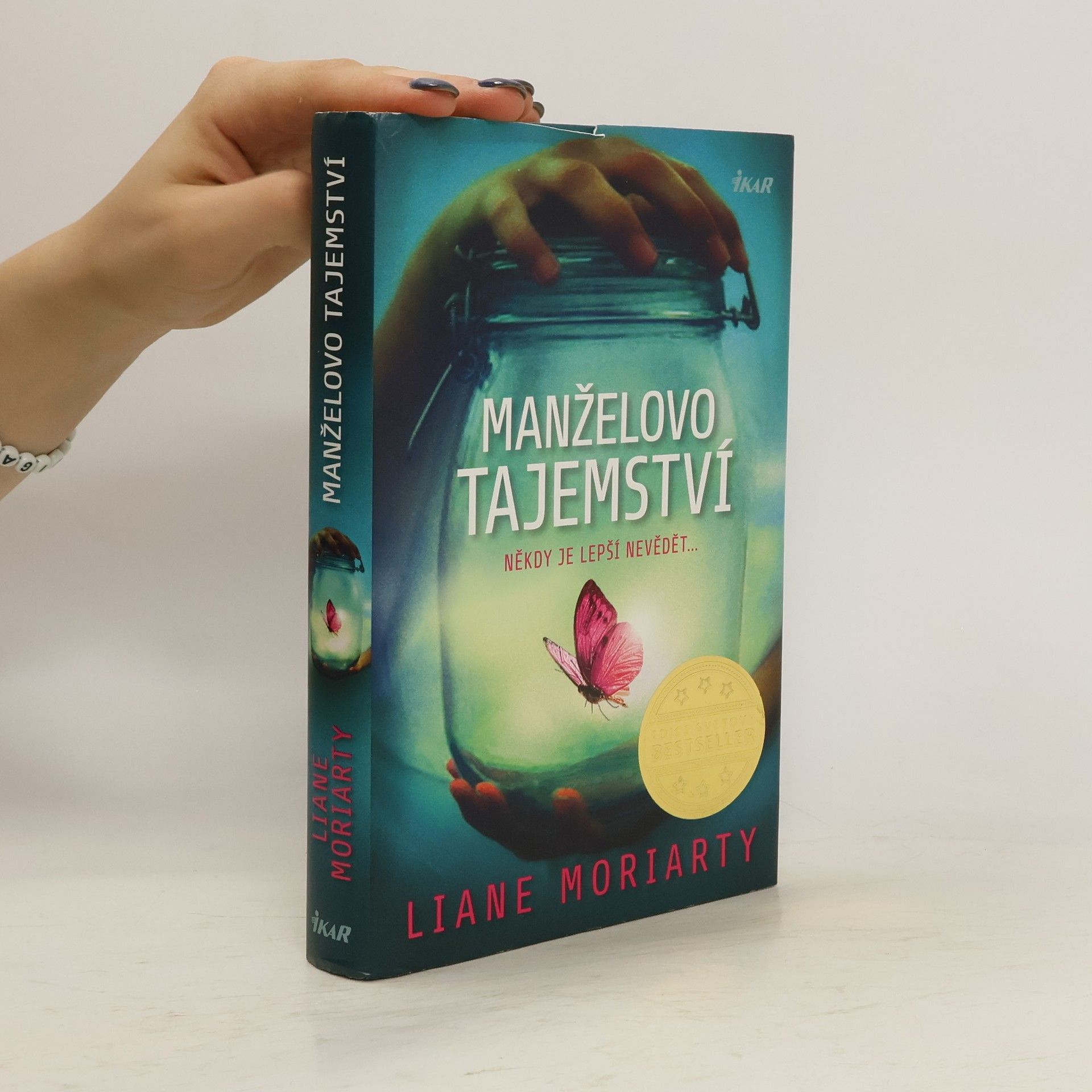 Liane Moriarty Manželovo tajemství